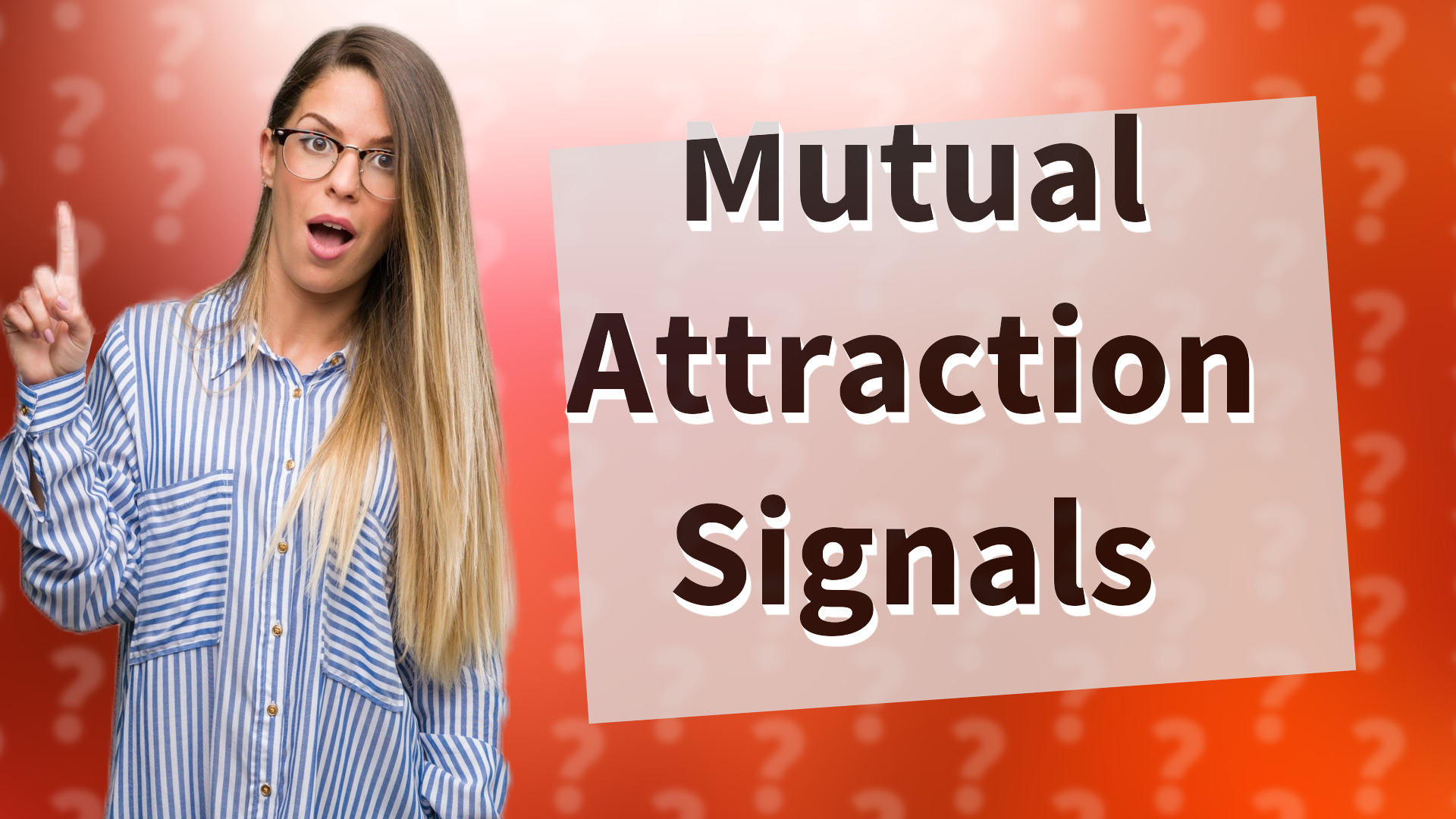 Mutual Attraction Signals