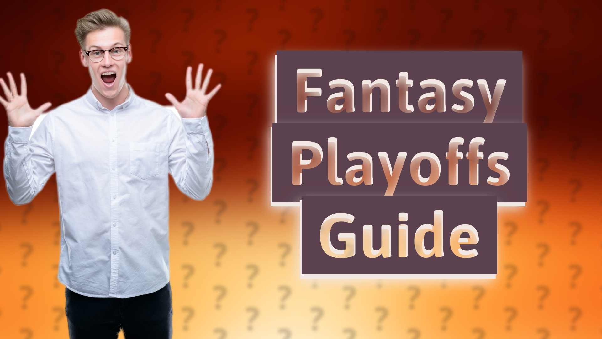 Fantasy Playoffs Guide