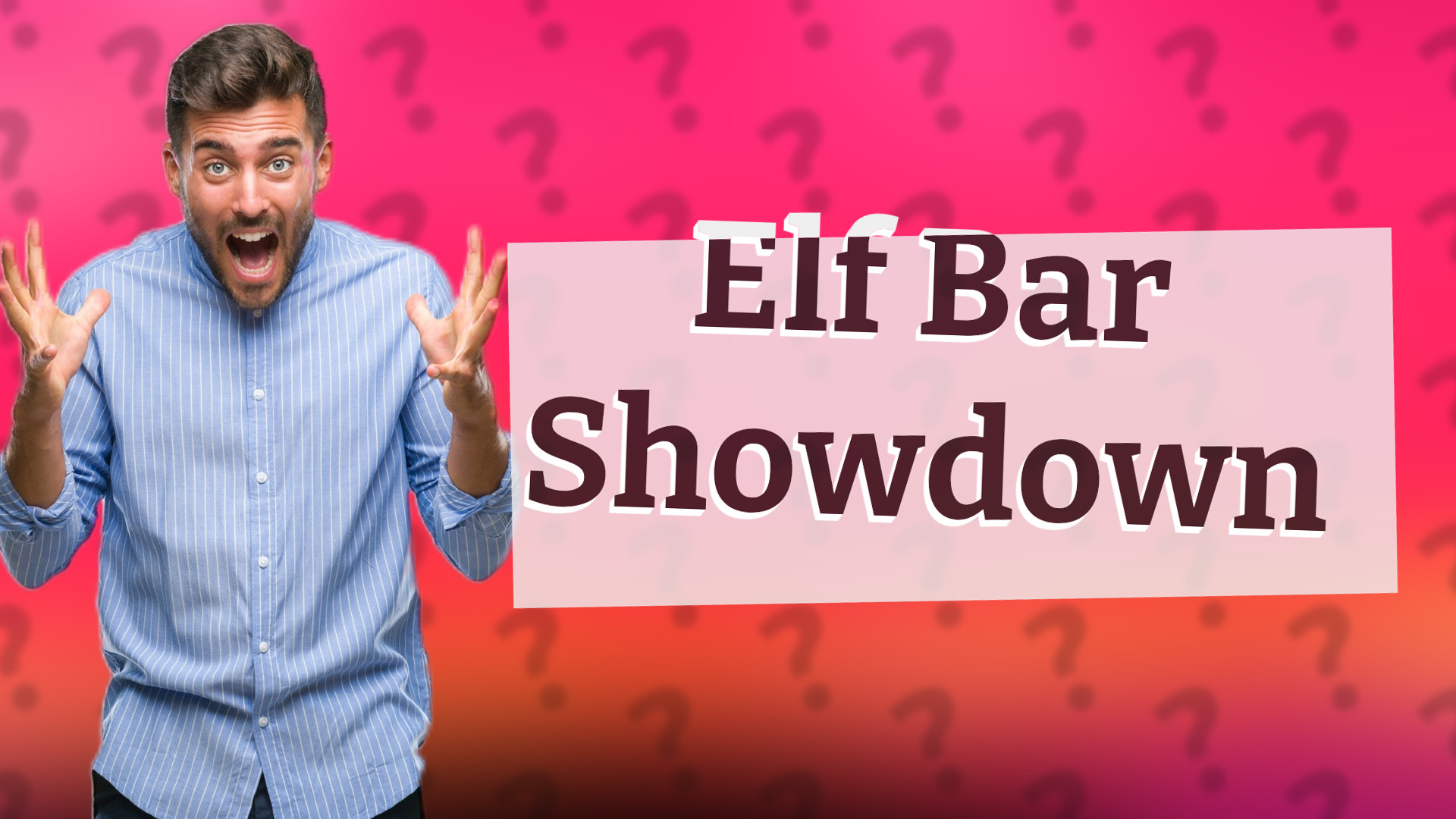 Elf Bar Showdown