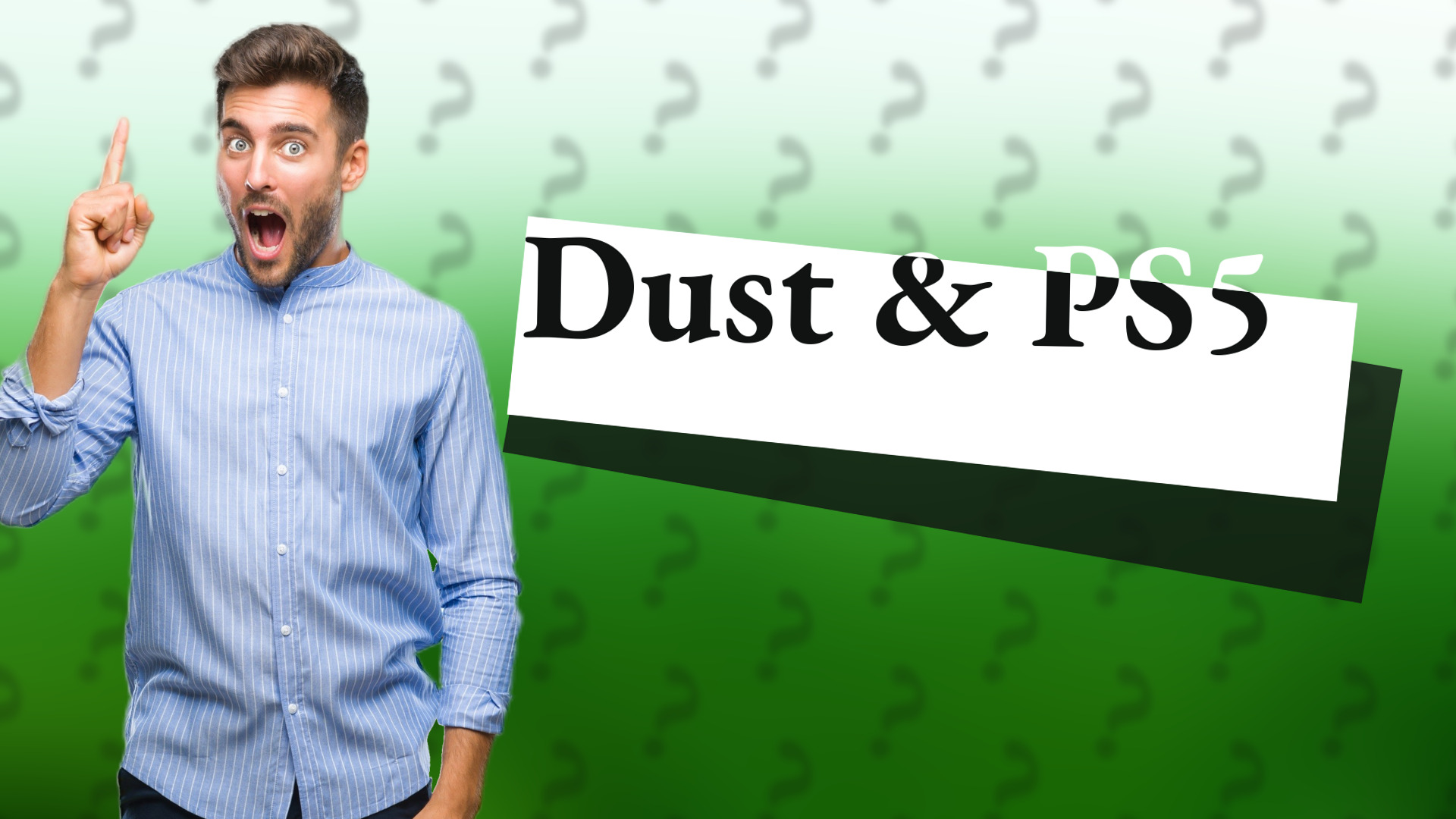 Dust & PS5