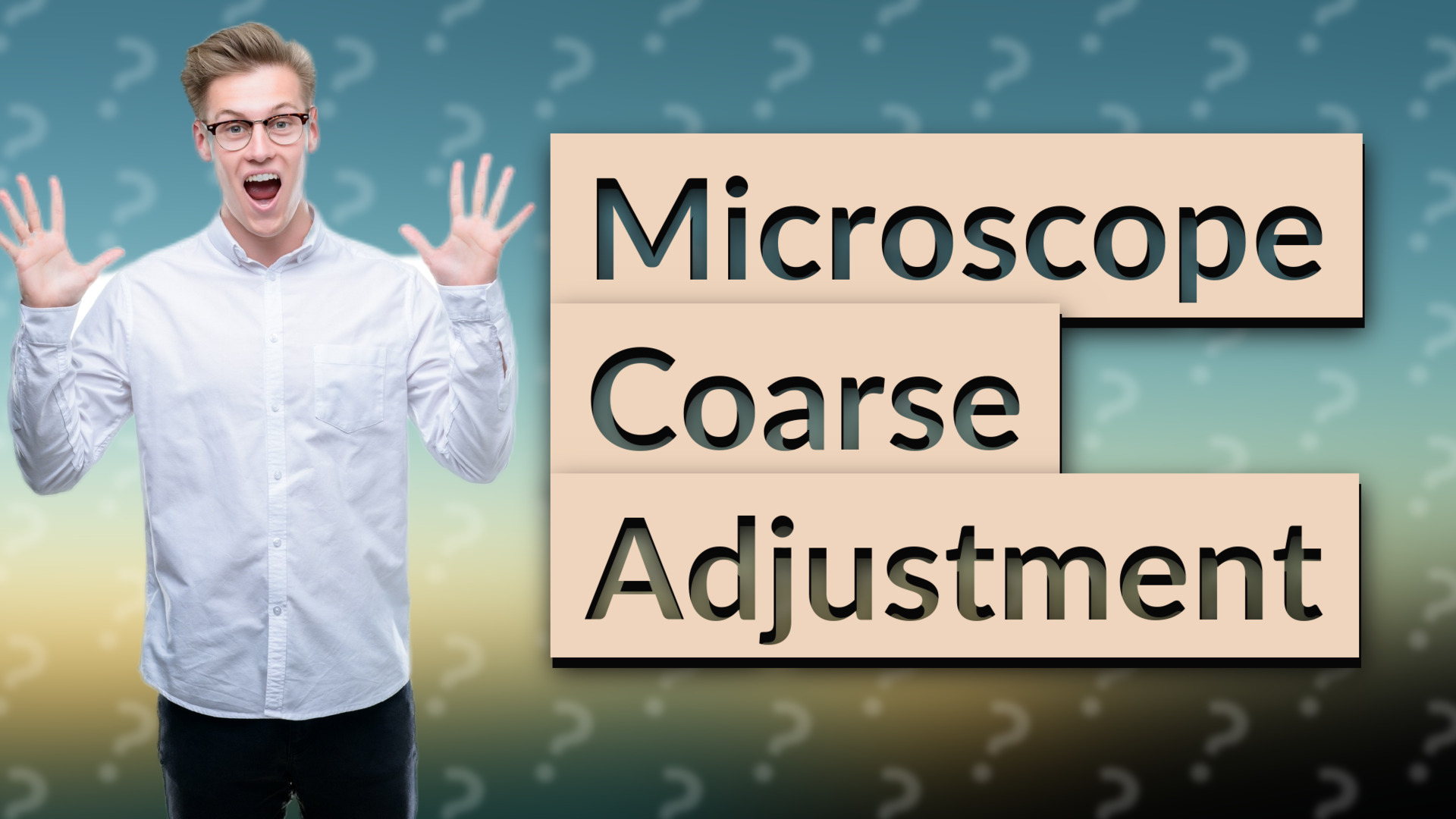 Microscope Coarse Adjustment
