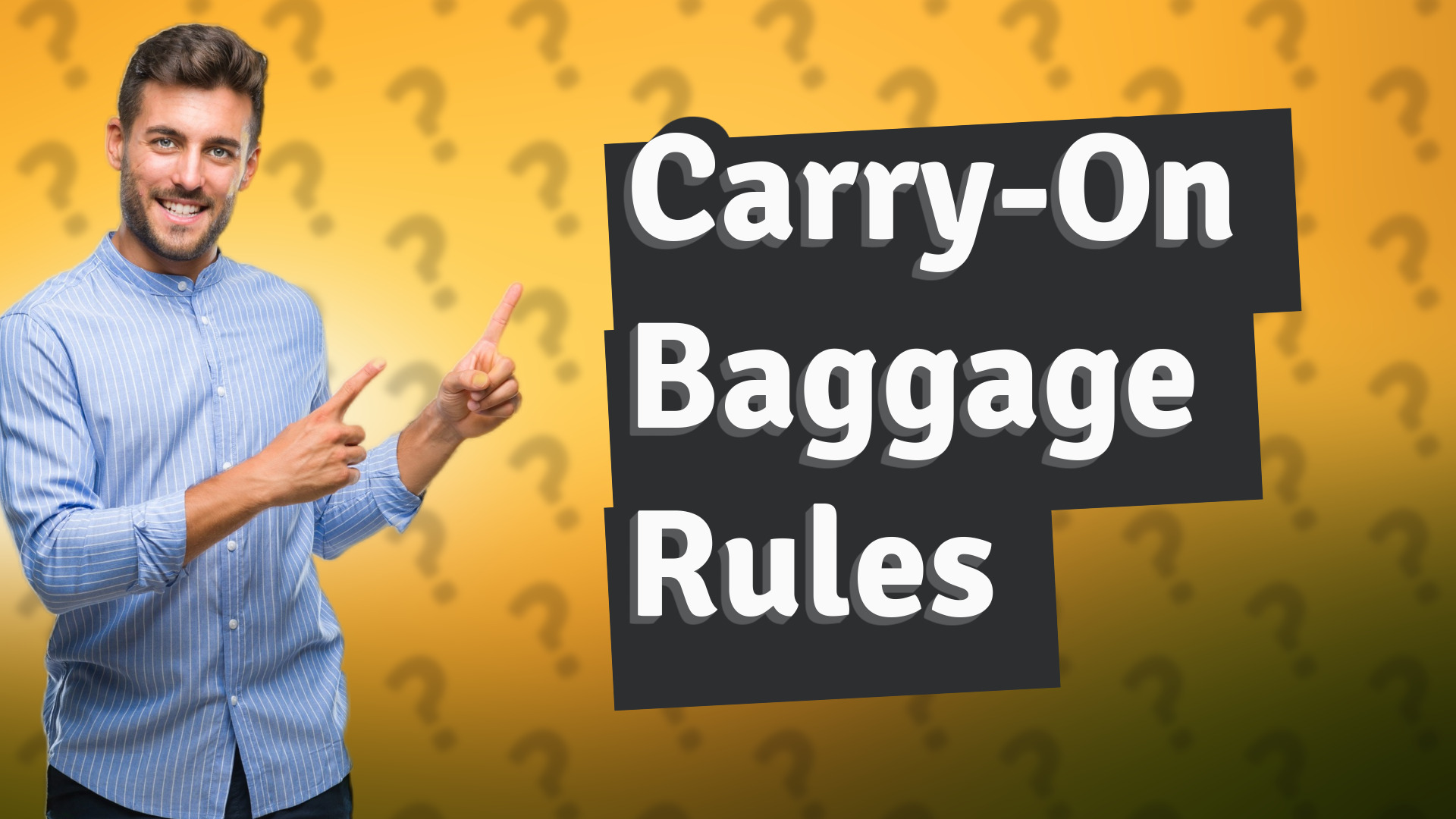 Carry-On Baggage Rules