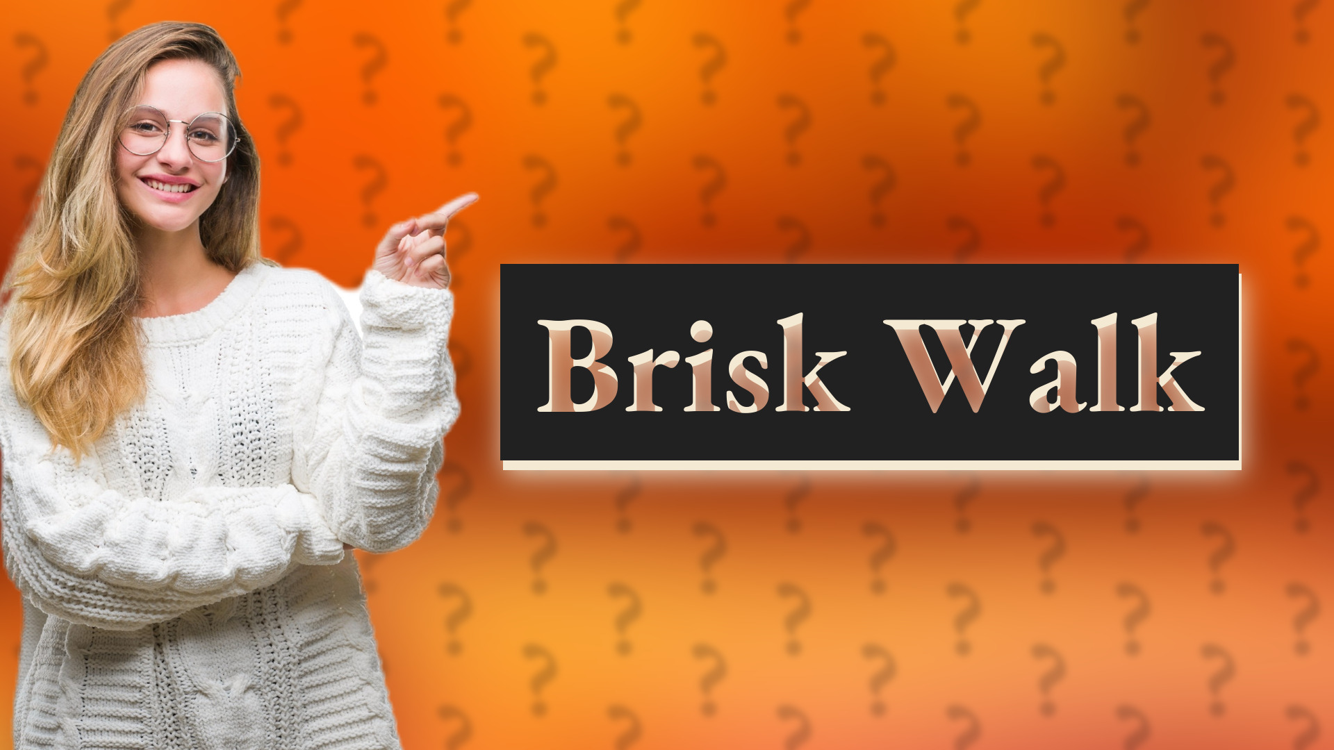 Brisk Walk