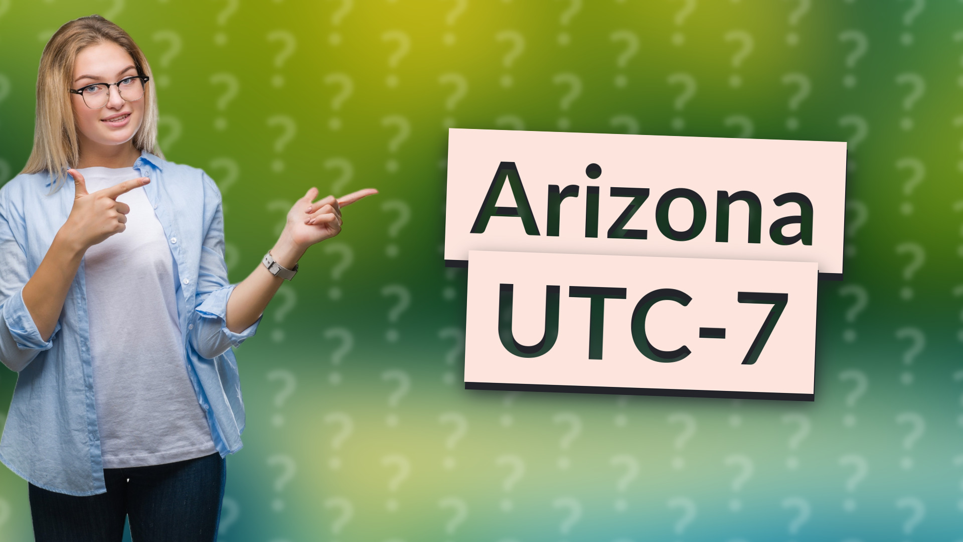 Arizona UTC-7