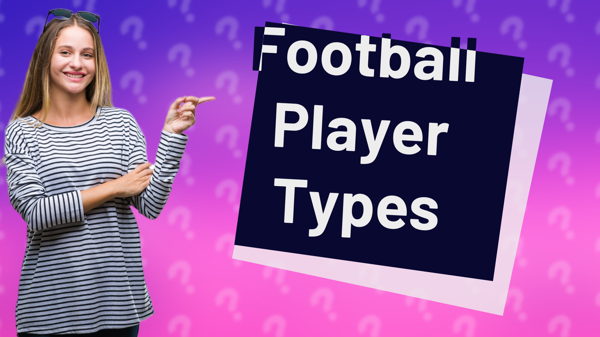 Football Player Types