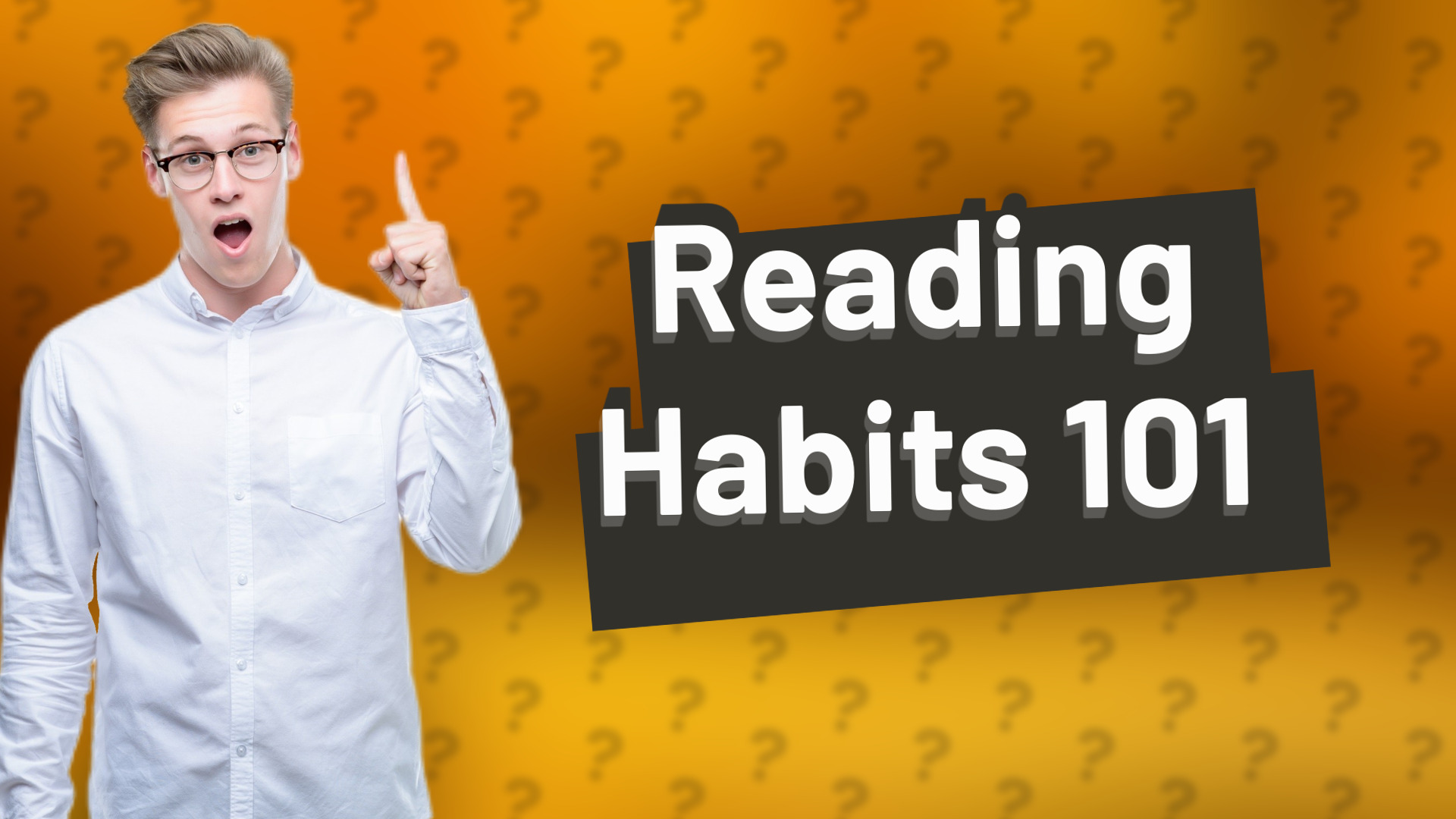 Reading Habits 101