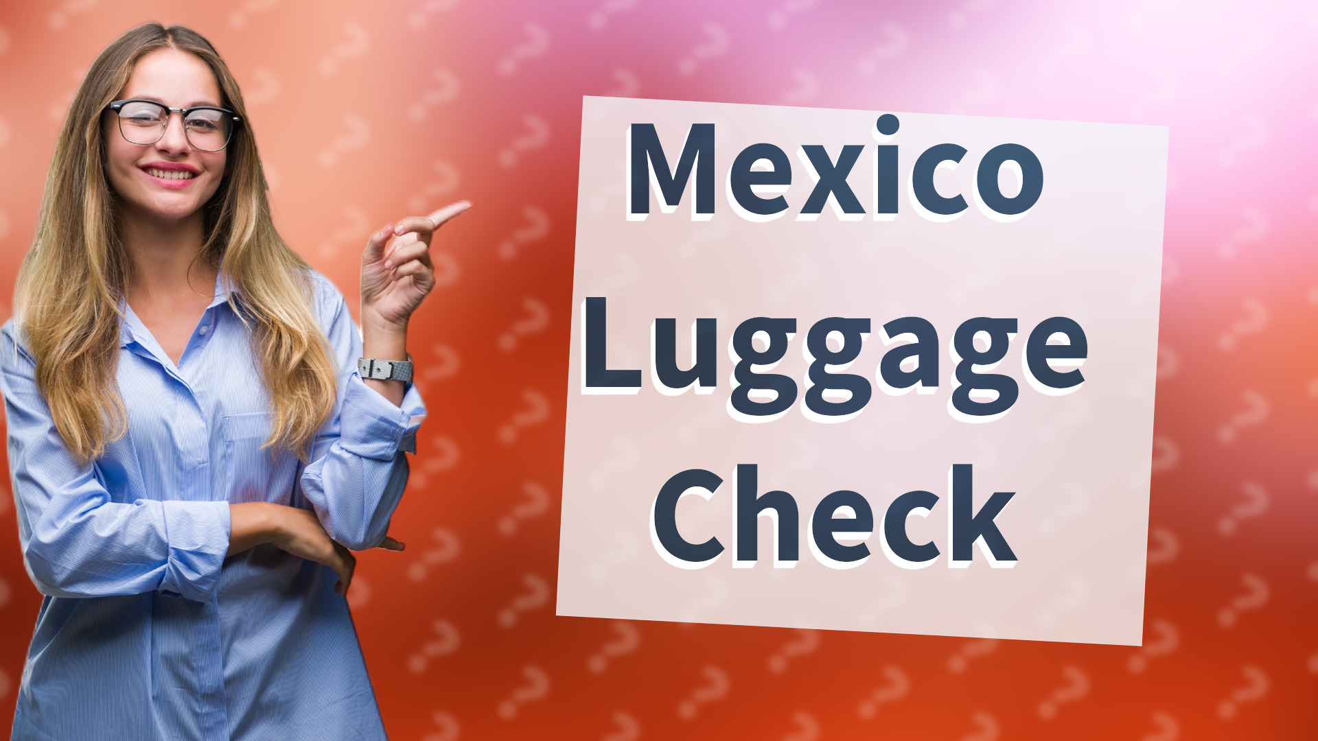 Mexico Luggage Check