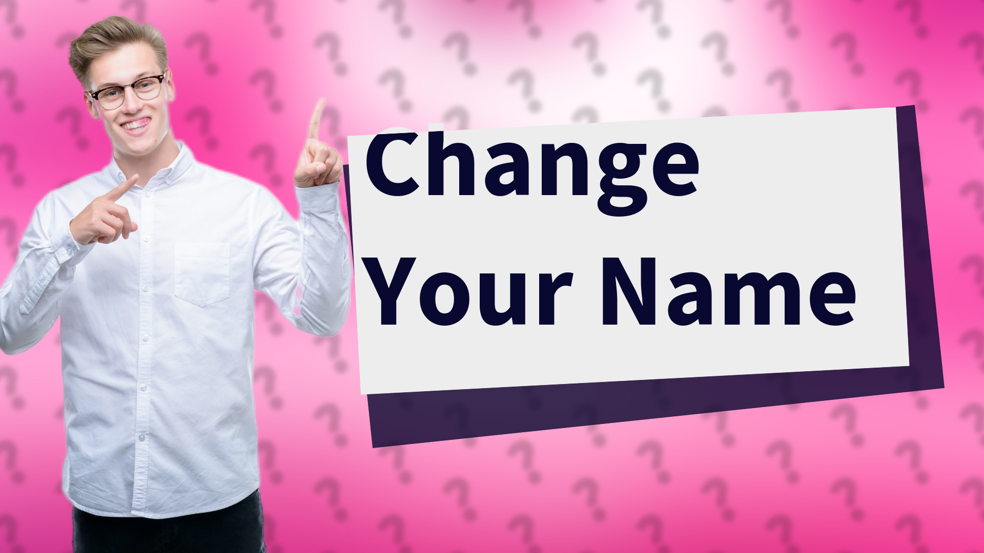 Change Your Name