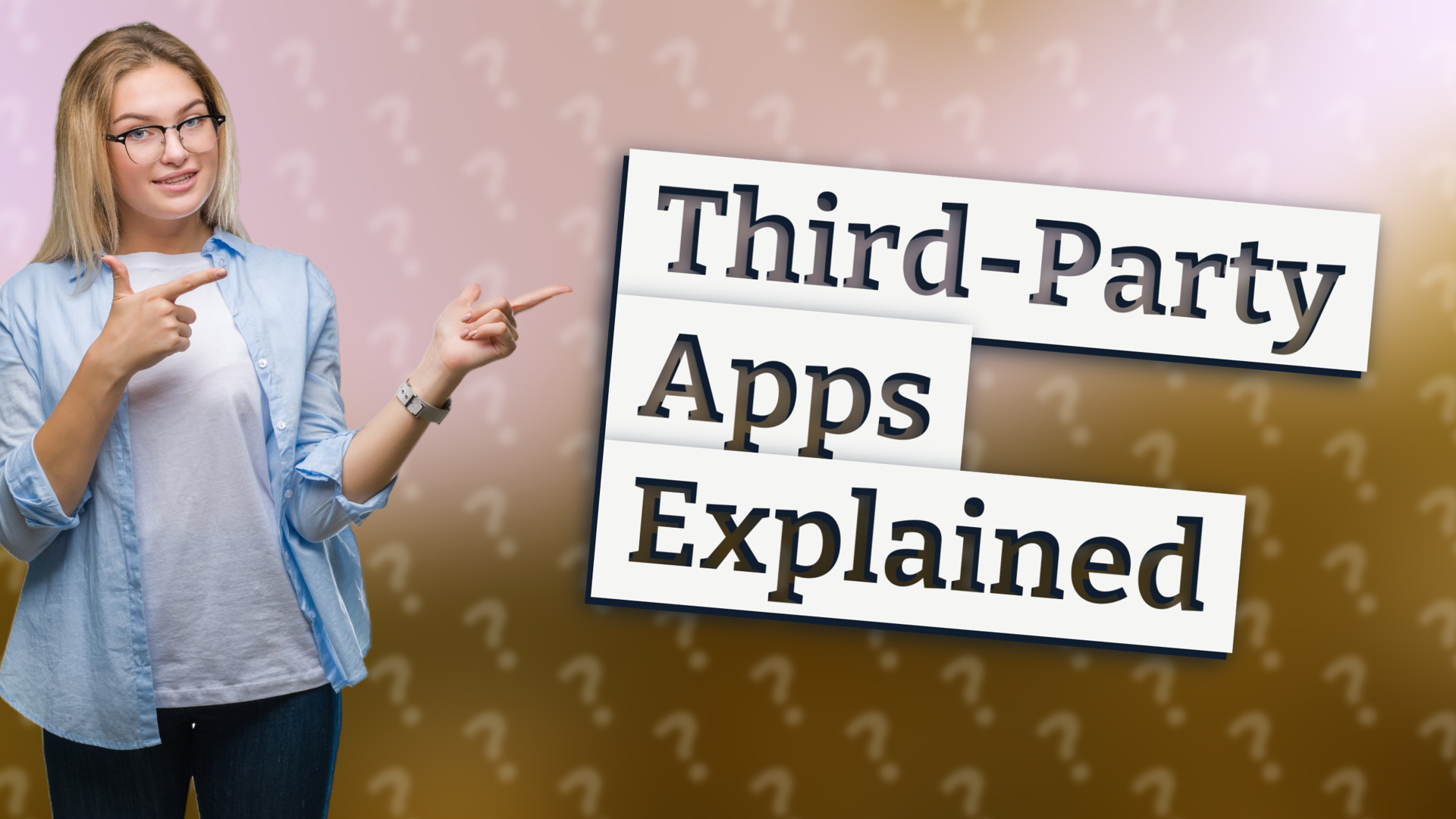 Third-Party Apps Explained