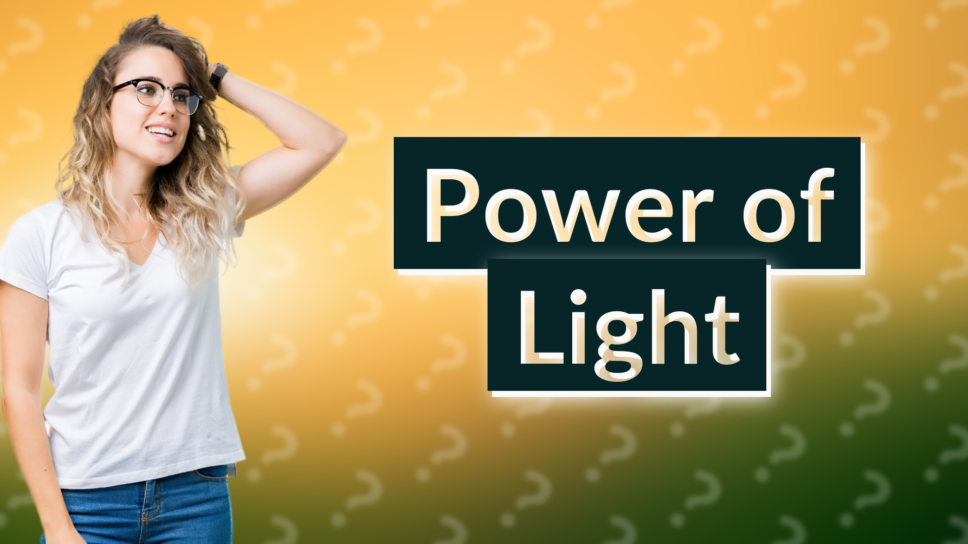 Power of Light