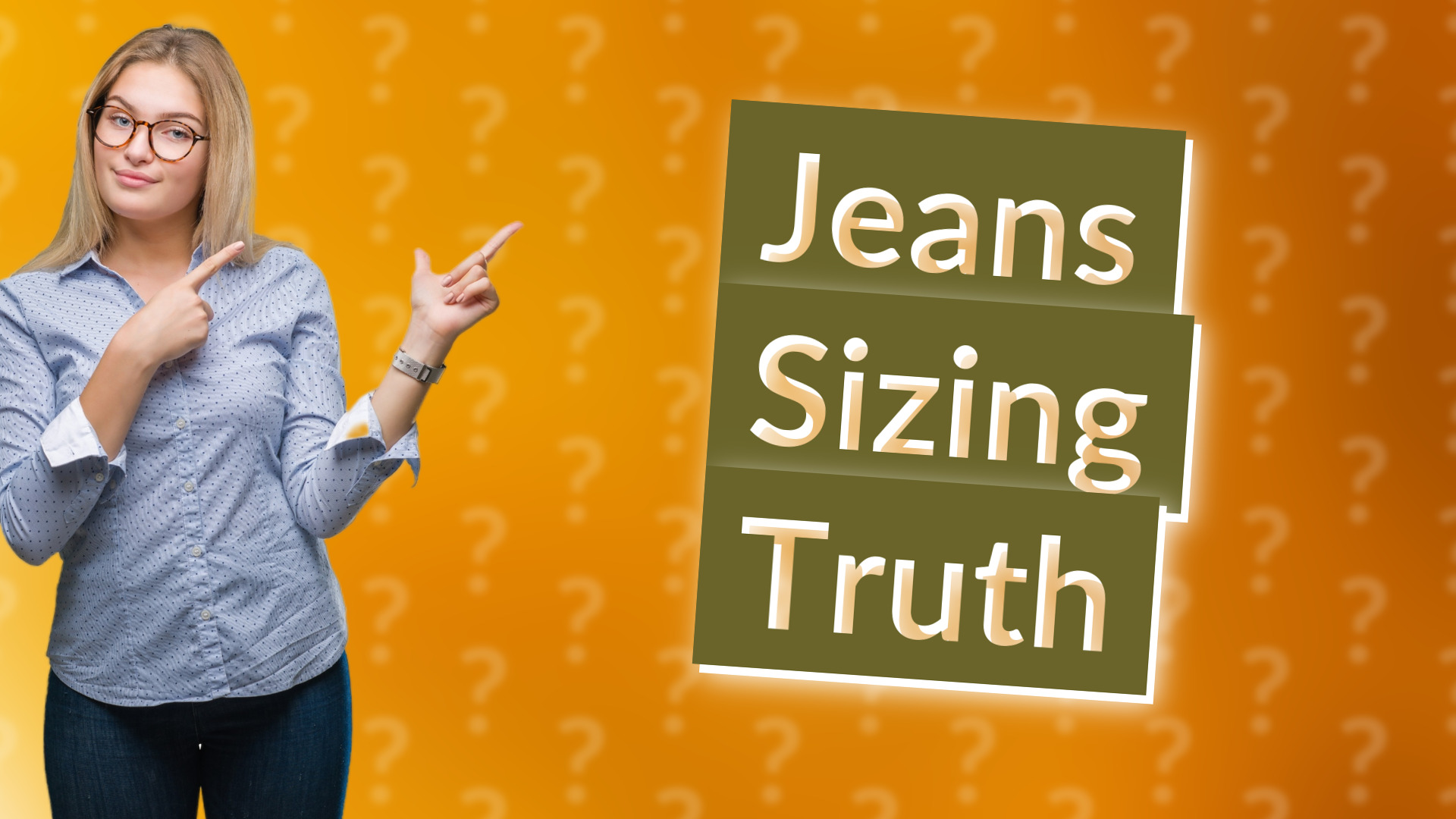 Jeans Sizing Truth