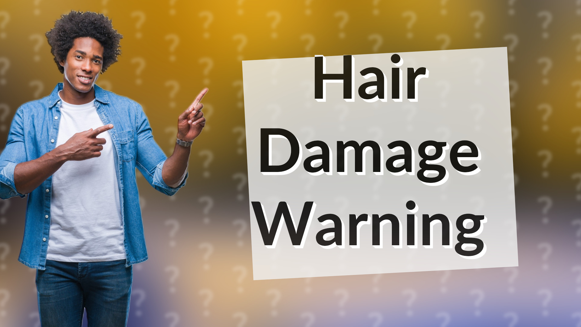 Hair Damage Warning