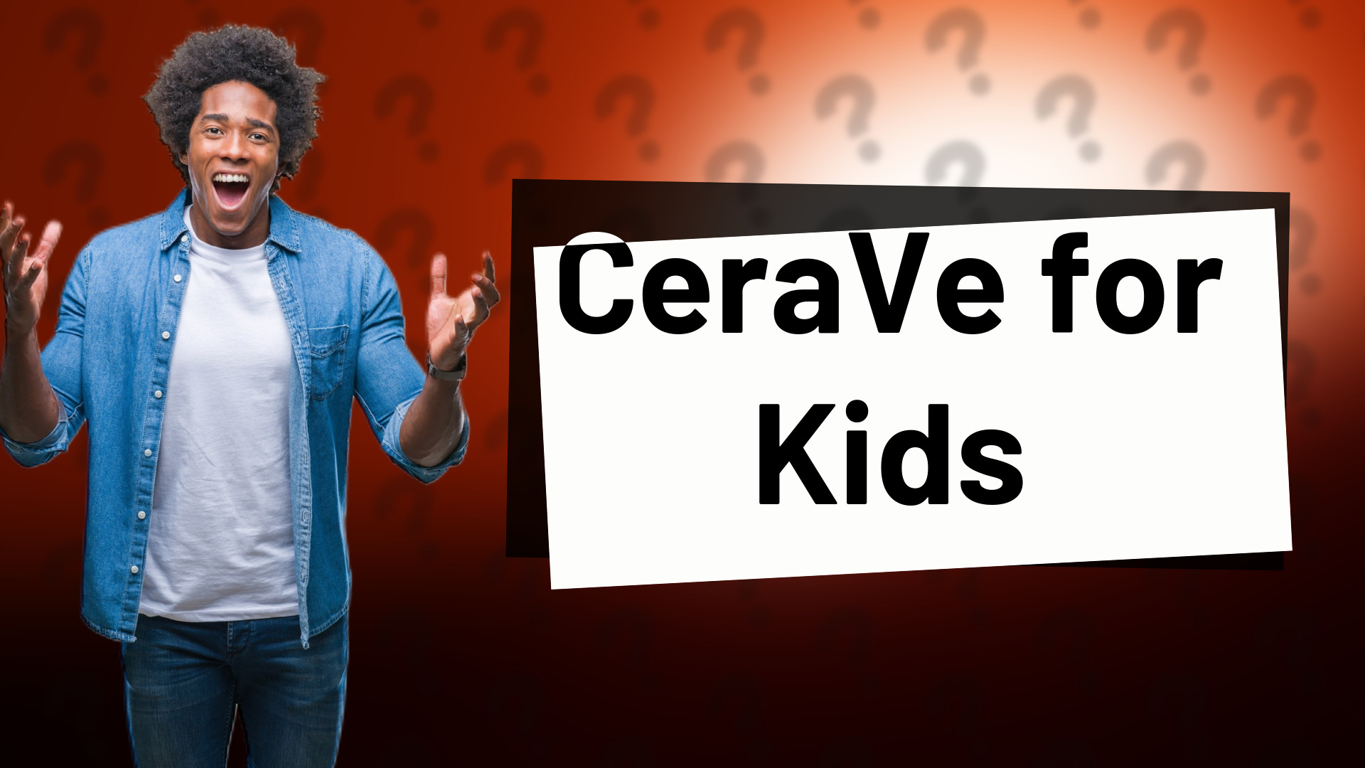 CeraVe for Kids