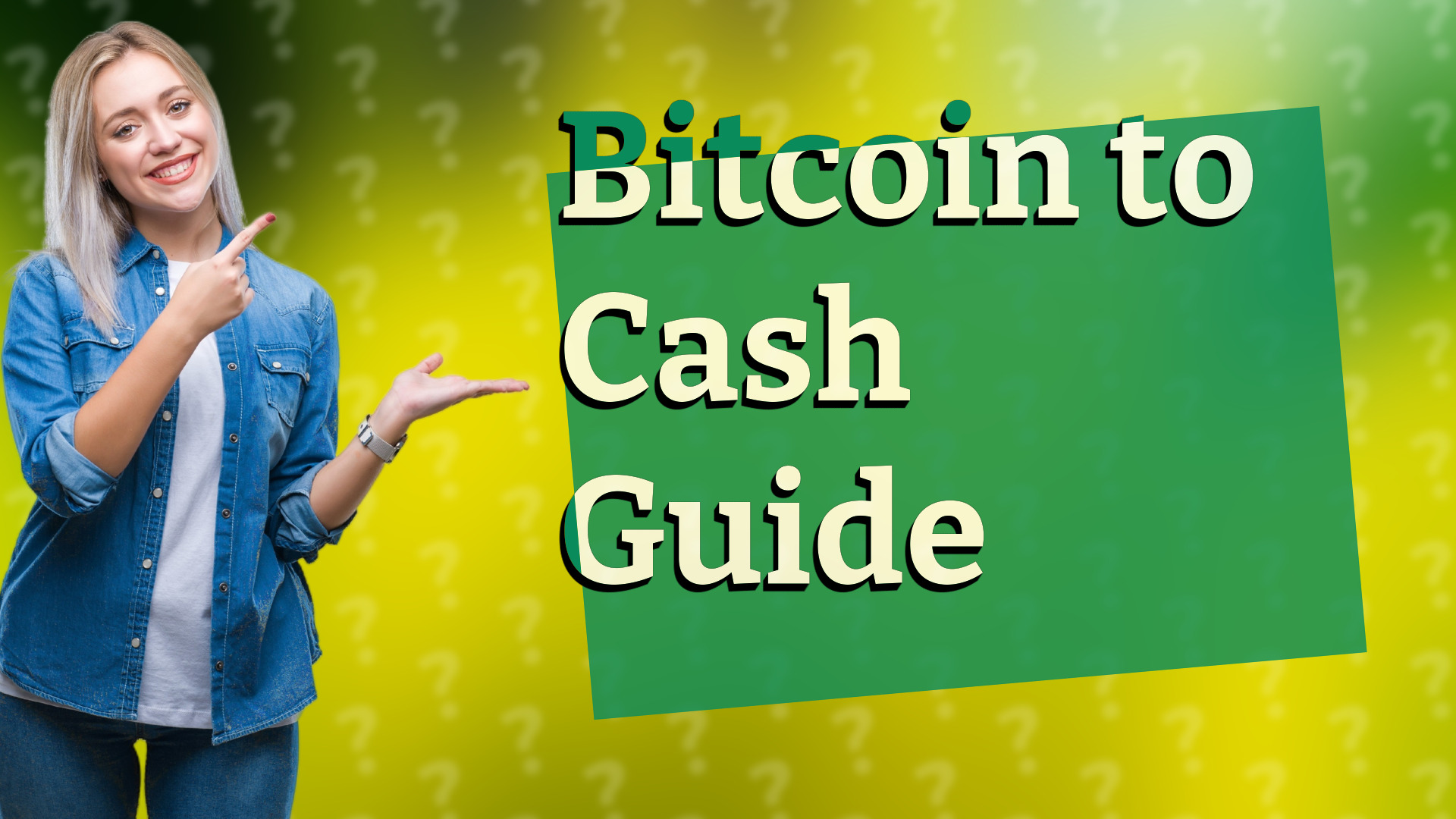 Bitcoin to Cash Guide