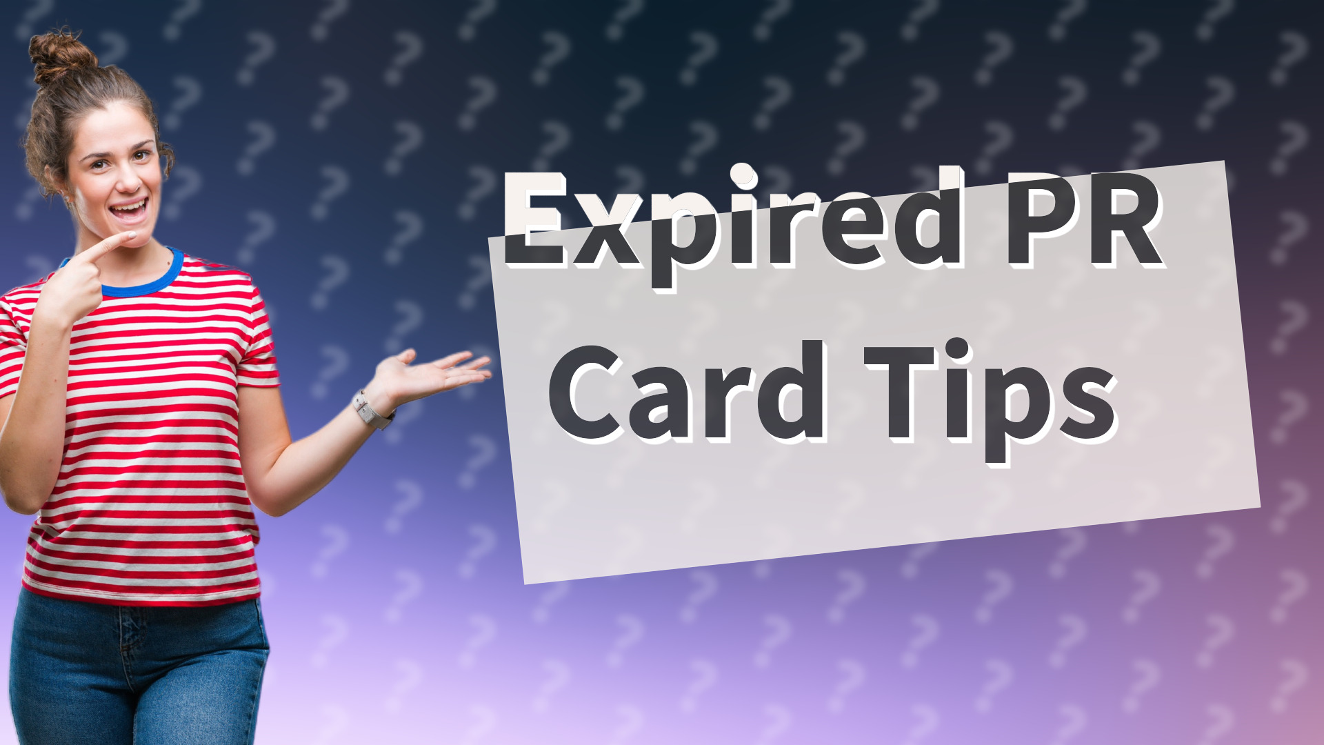 Expired PR Card Tips