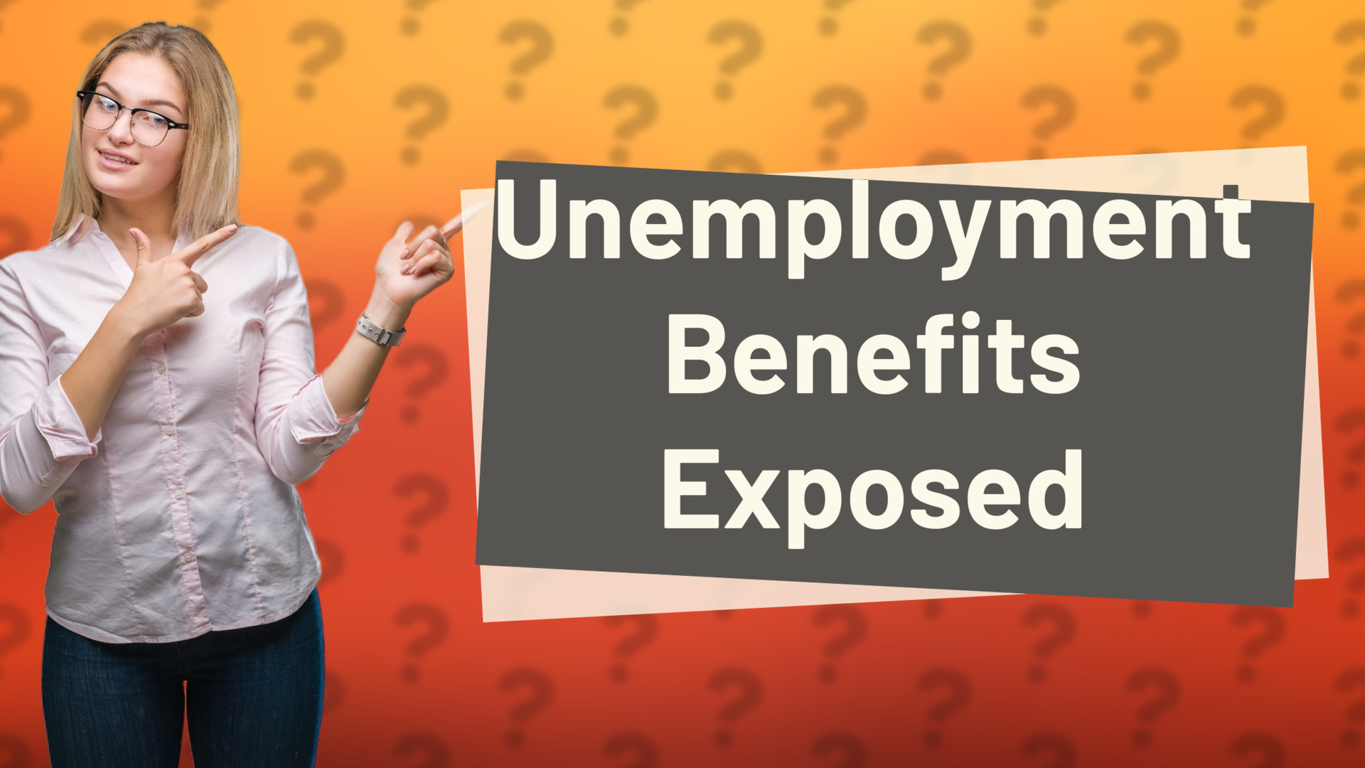 Unemployment Benefits Exposed