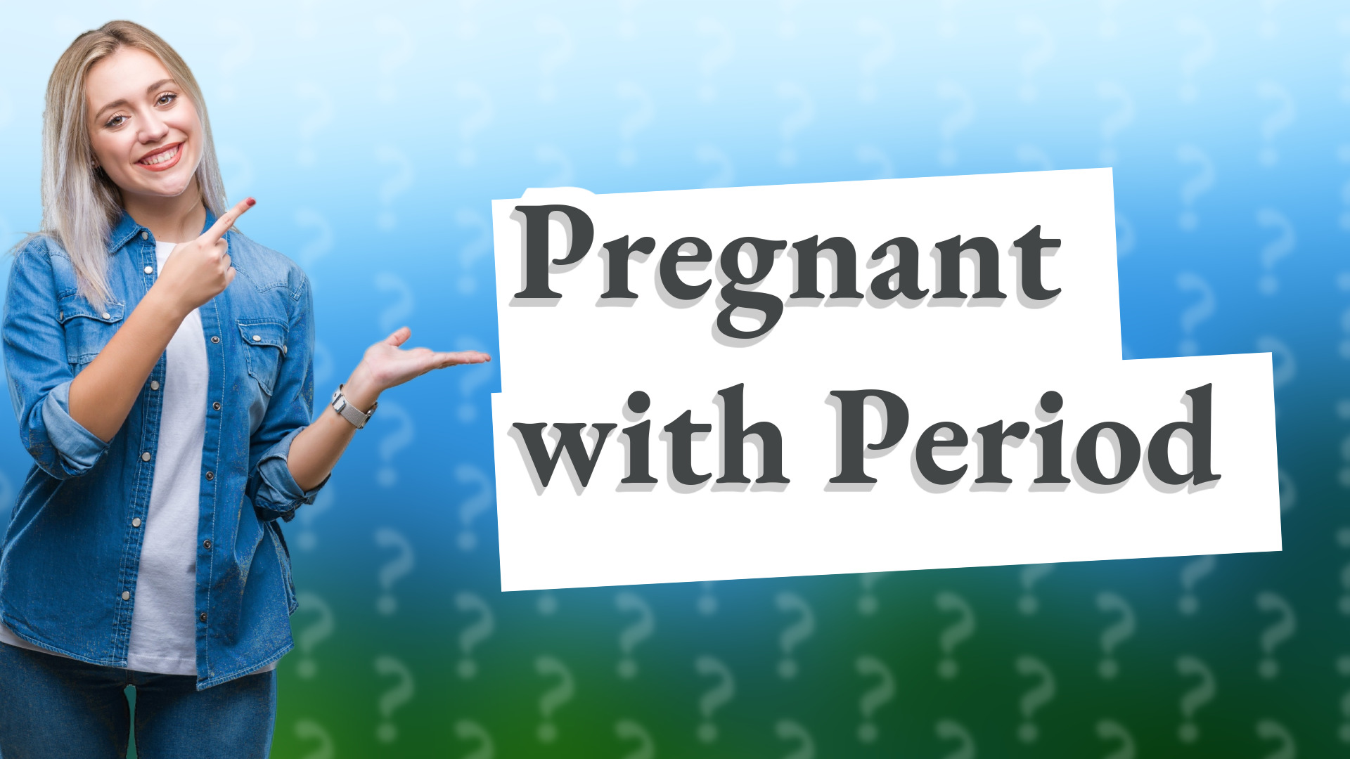 Pregnant with Period