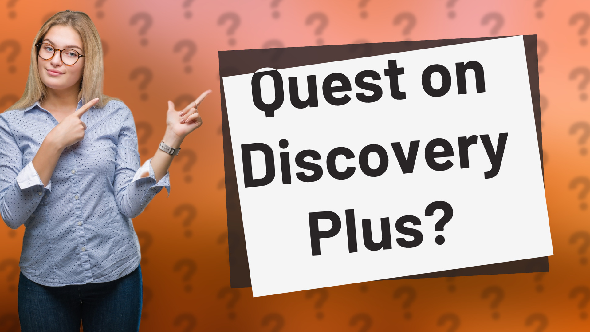 Quest on Discovery Plus?