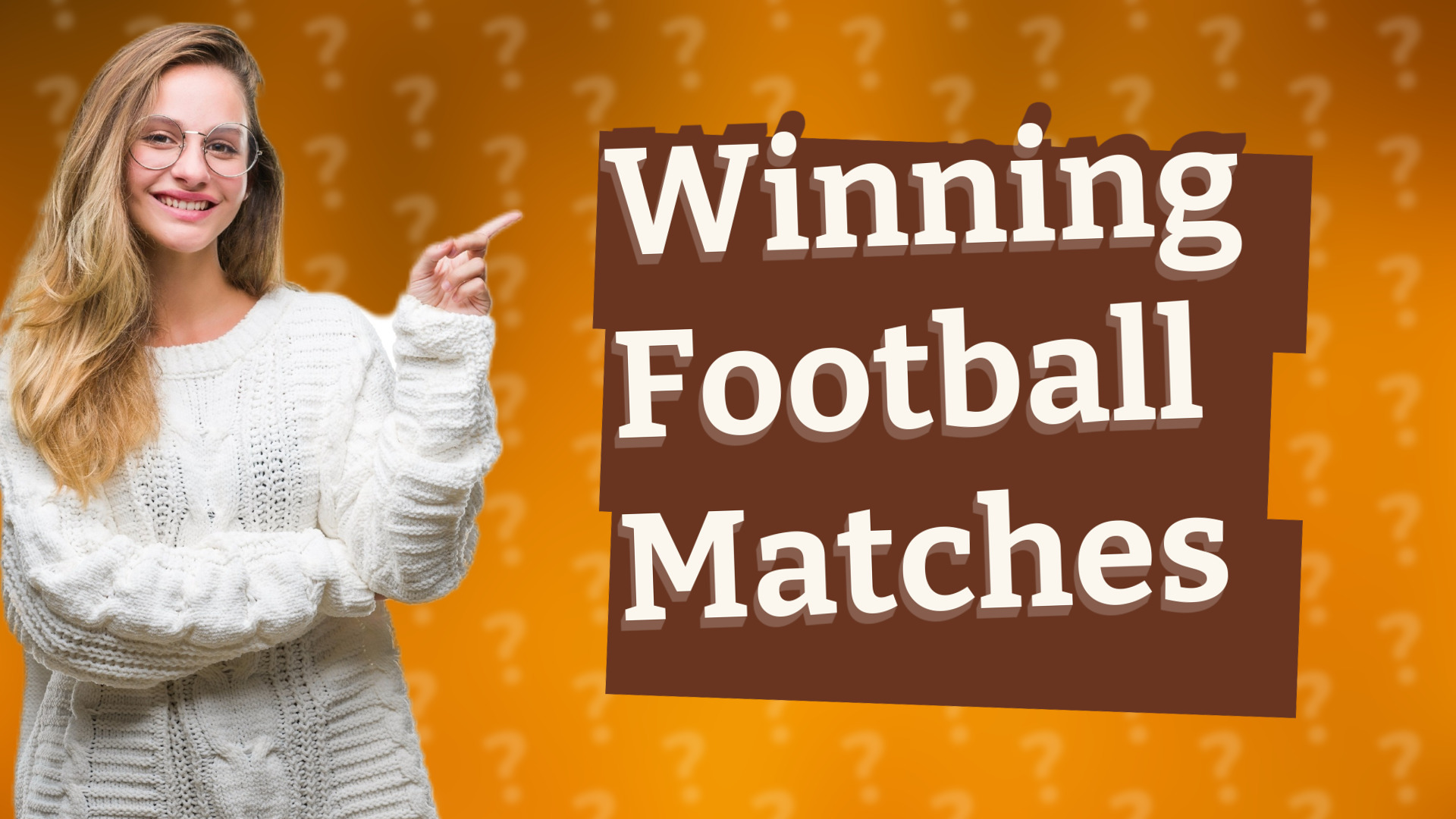 Winning Football Matches