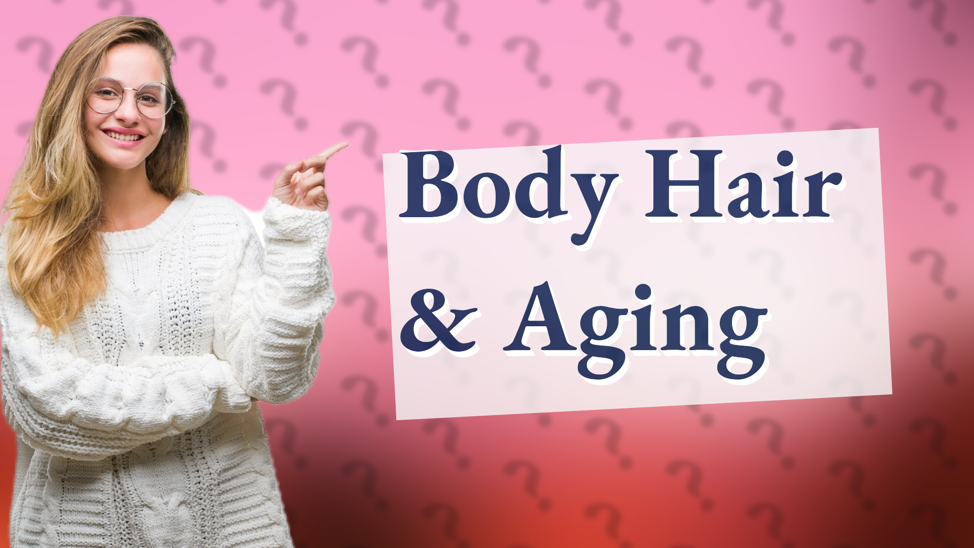 Body Hair & Aging