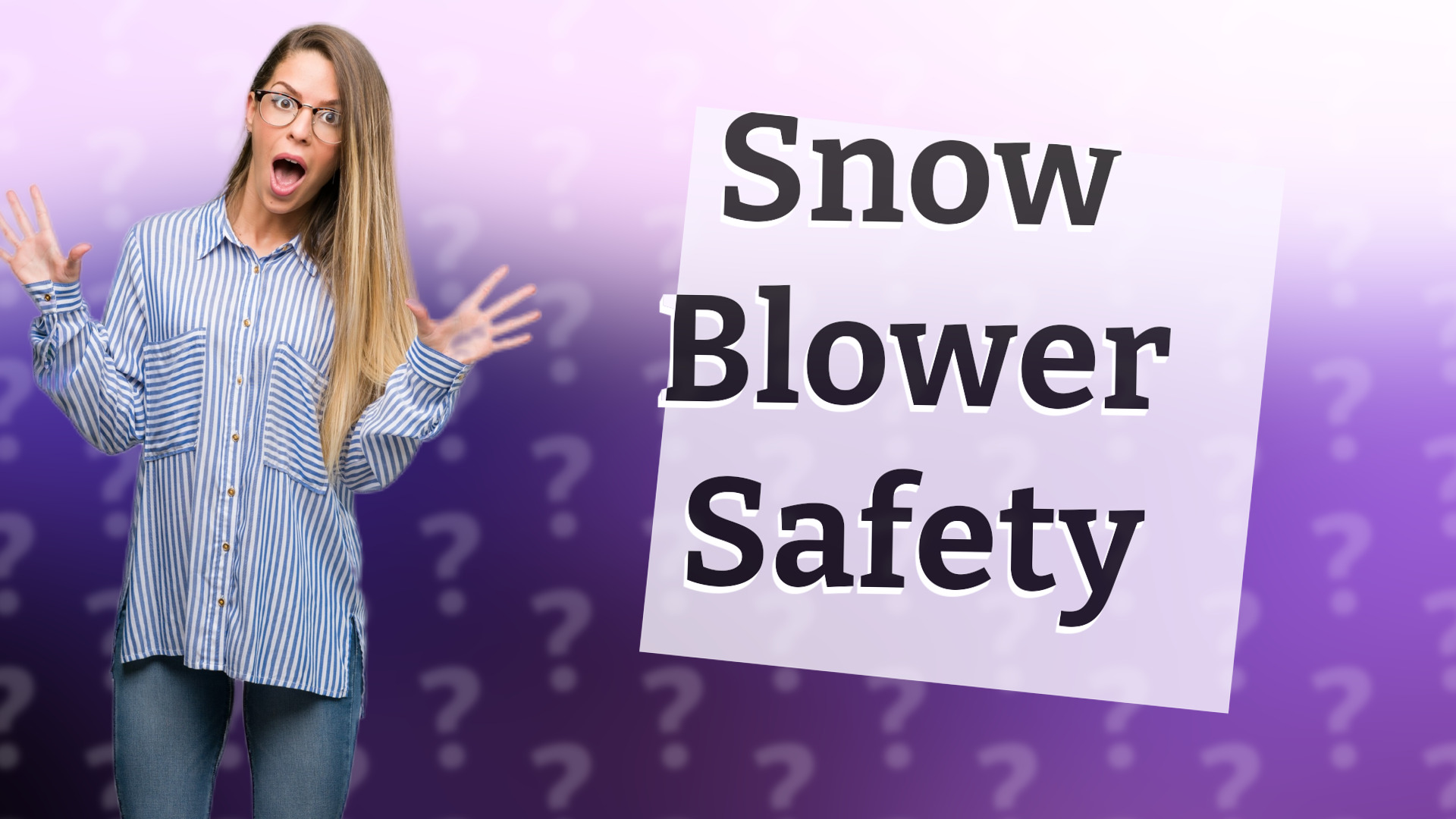 Snow Blower Safety