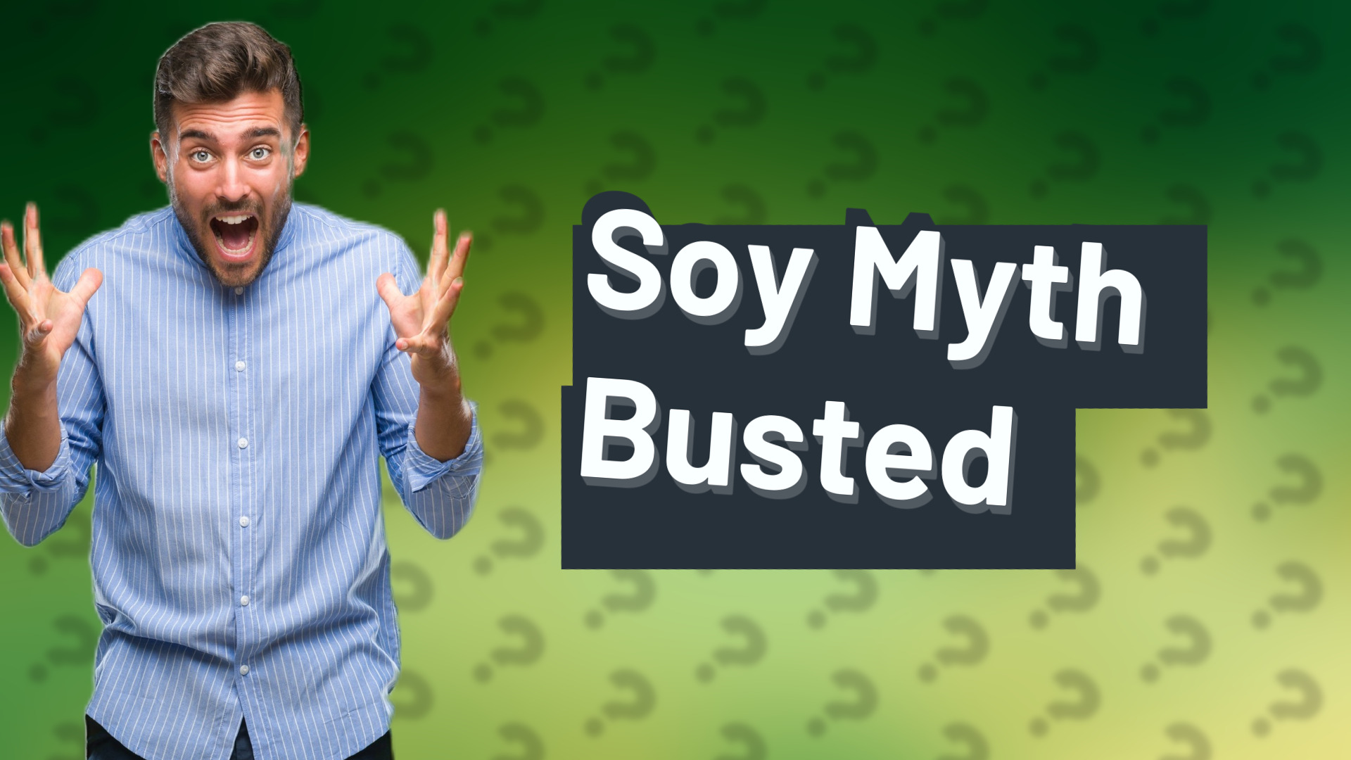 Soy Myth Busted