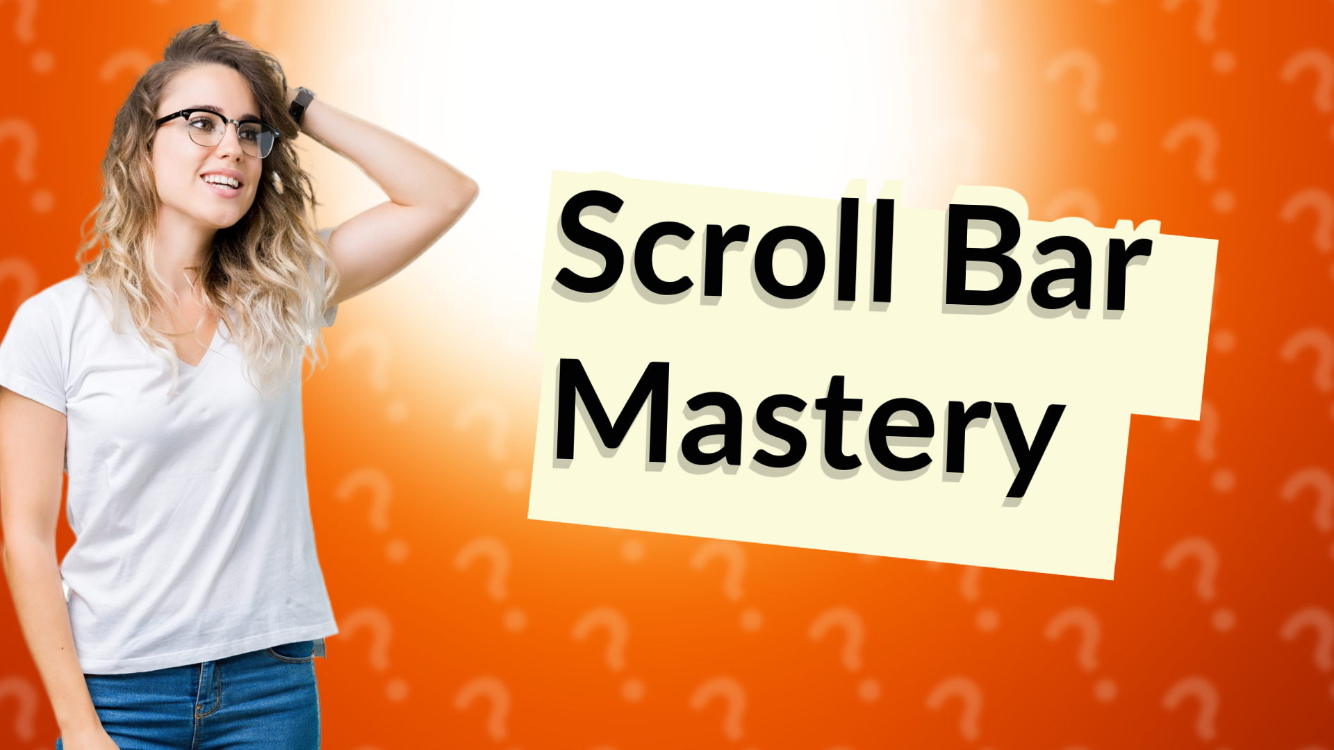 Scroll Bar Mastery