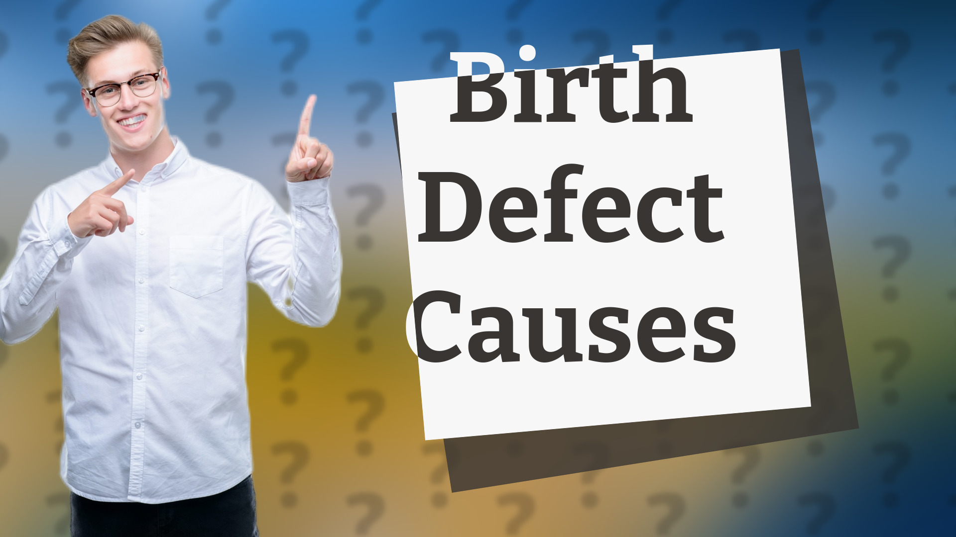 Birth Defect Causes