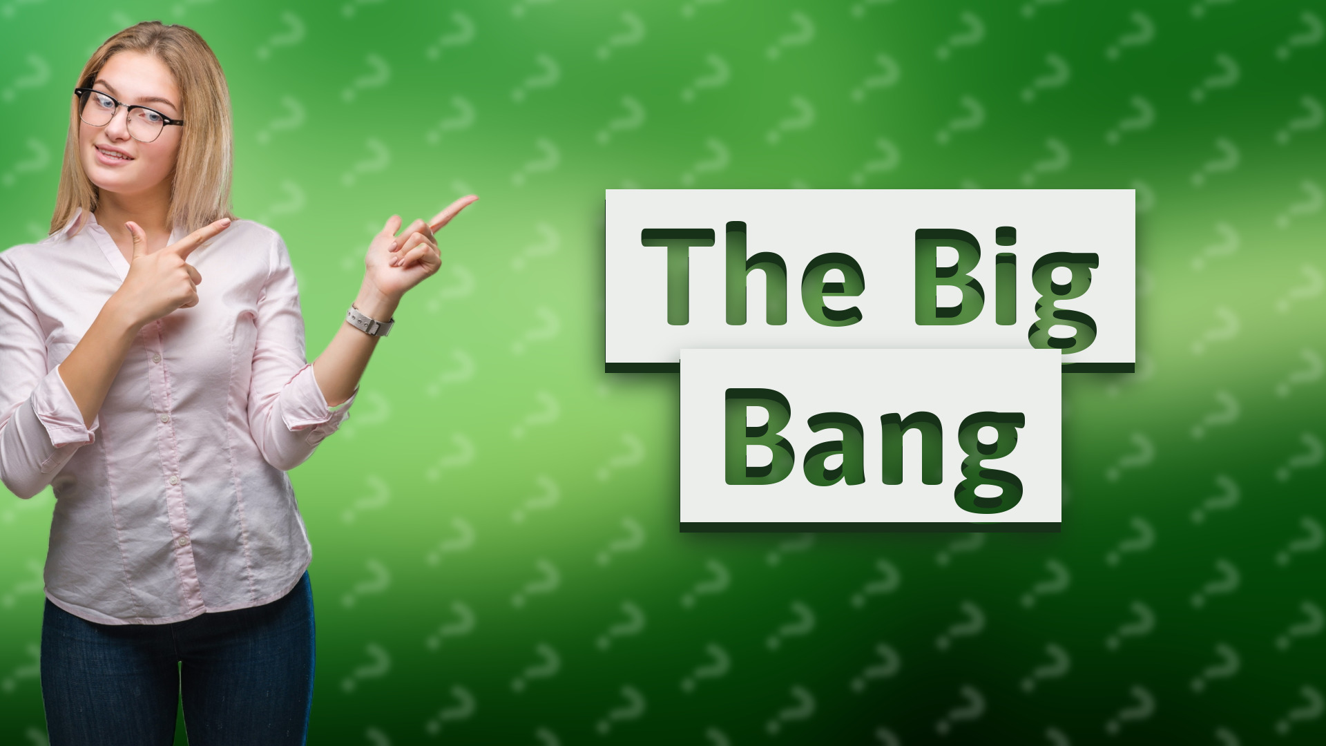 The Big Bang