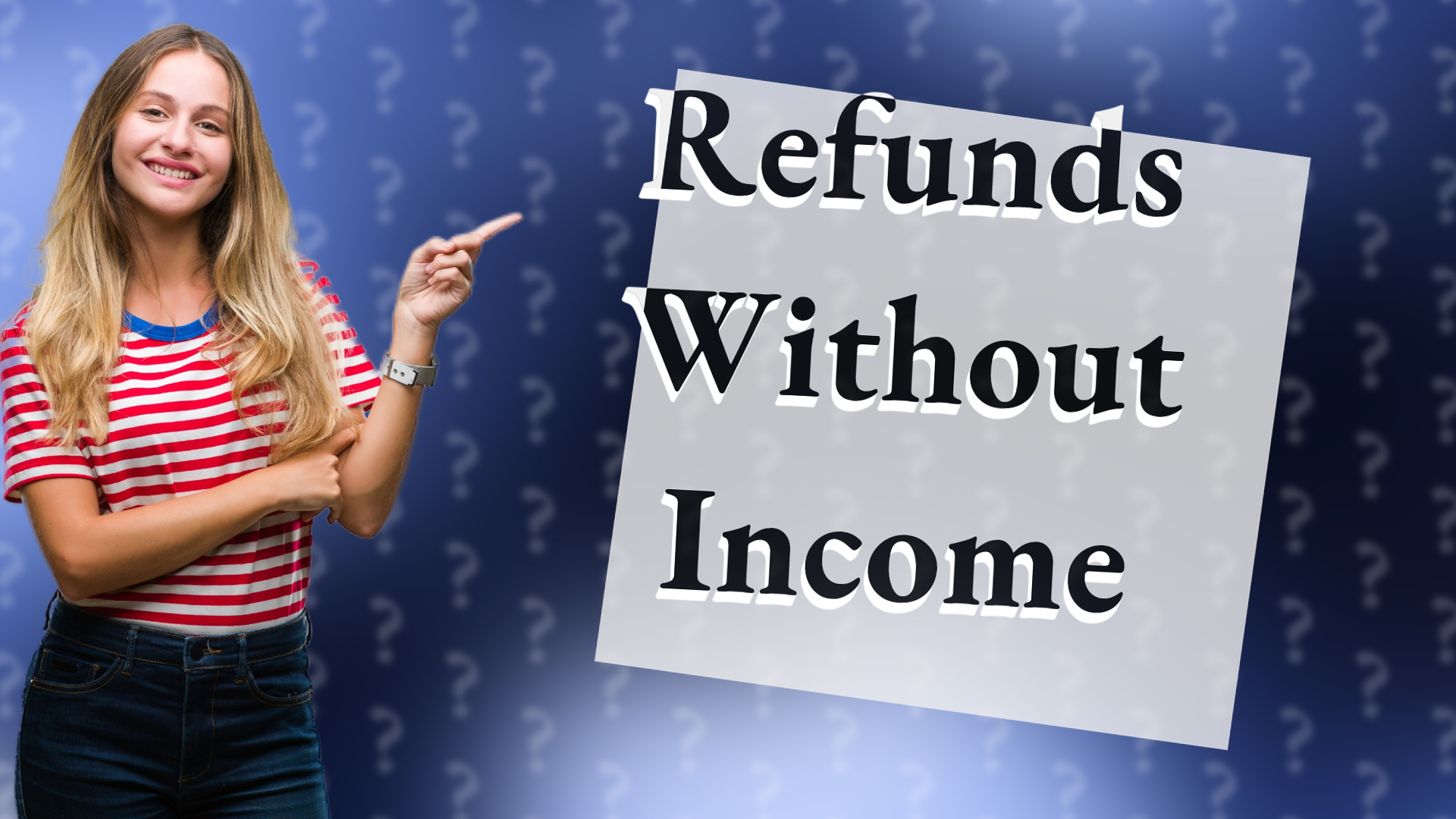 Refunds Without Income