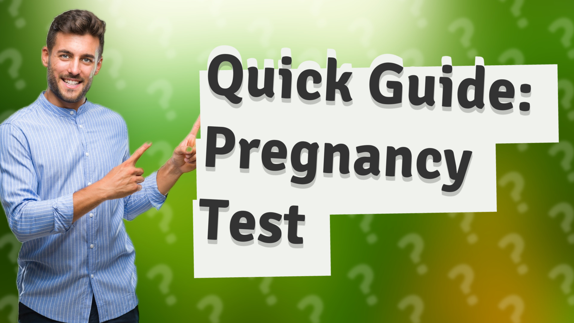 Quick Guide: Pregnancy Test