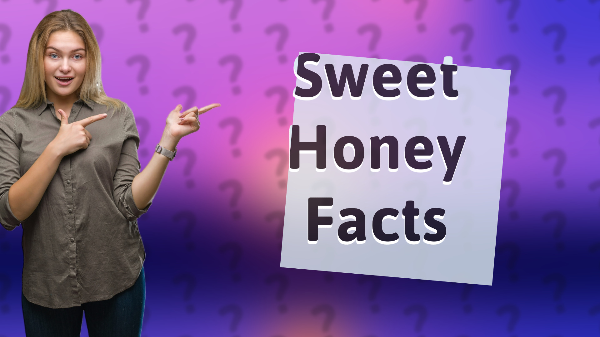 Sweet Honey Facts