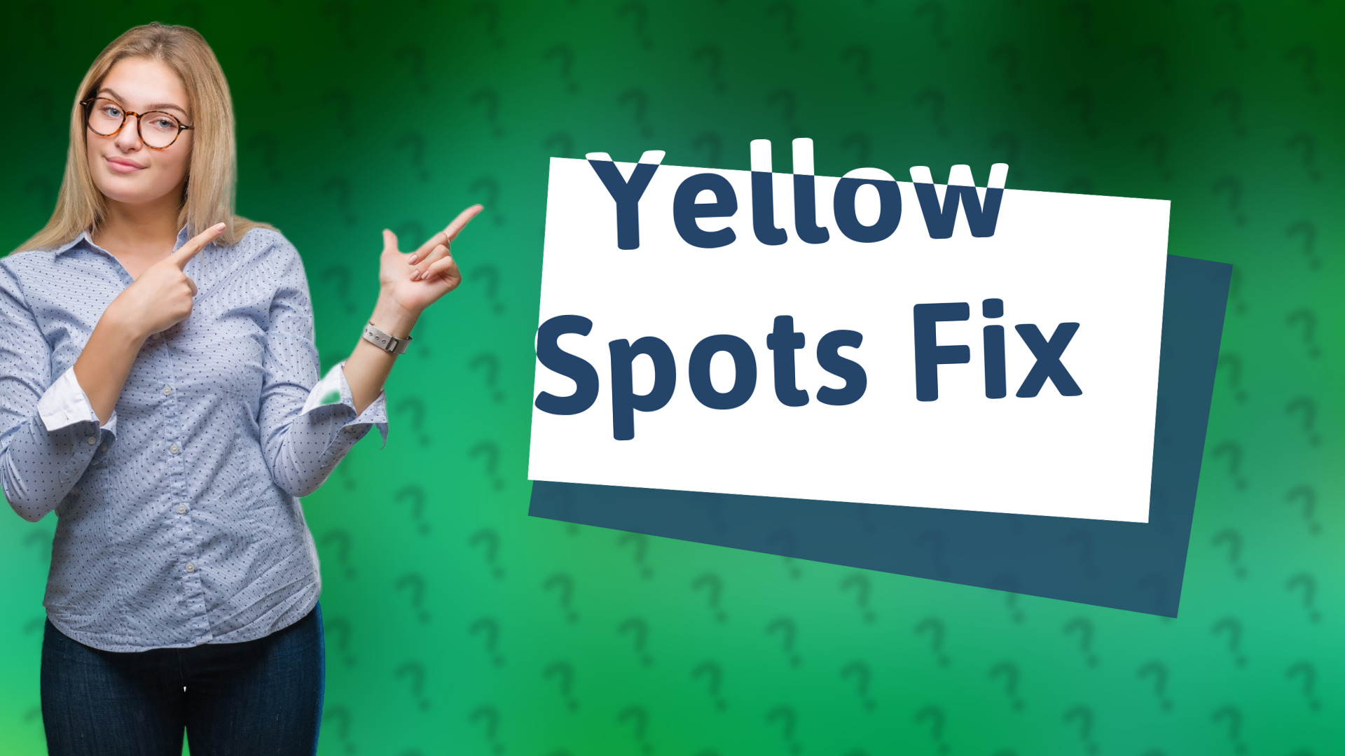 Yellow Spots Fix