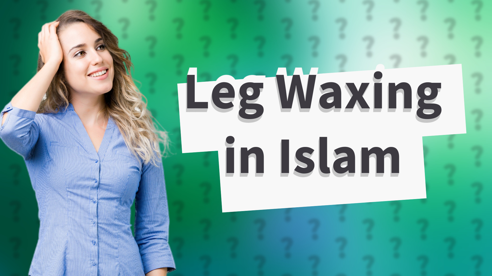 Leg Waxing in Islam