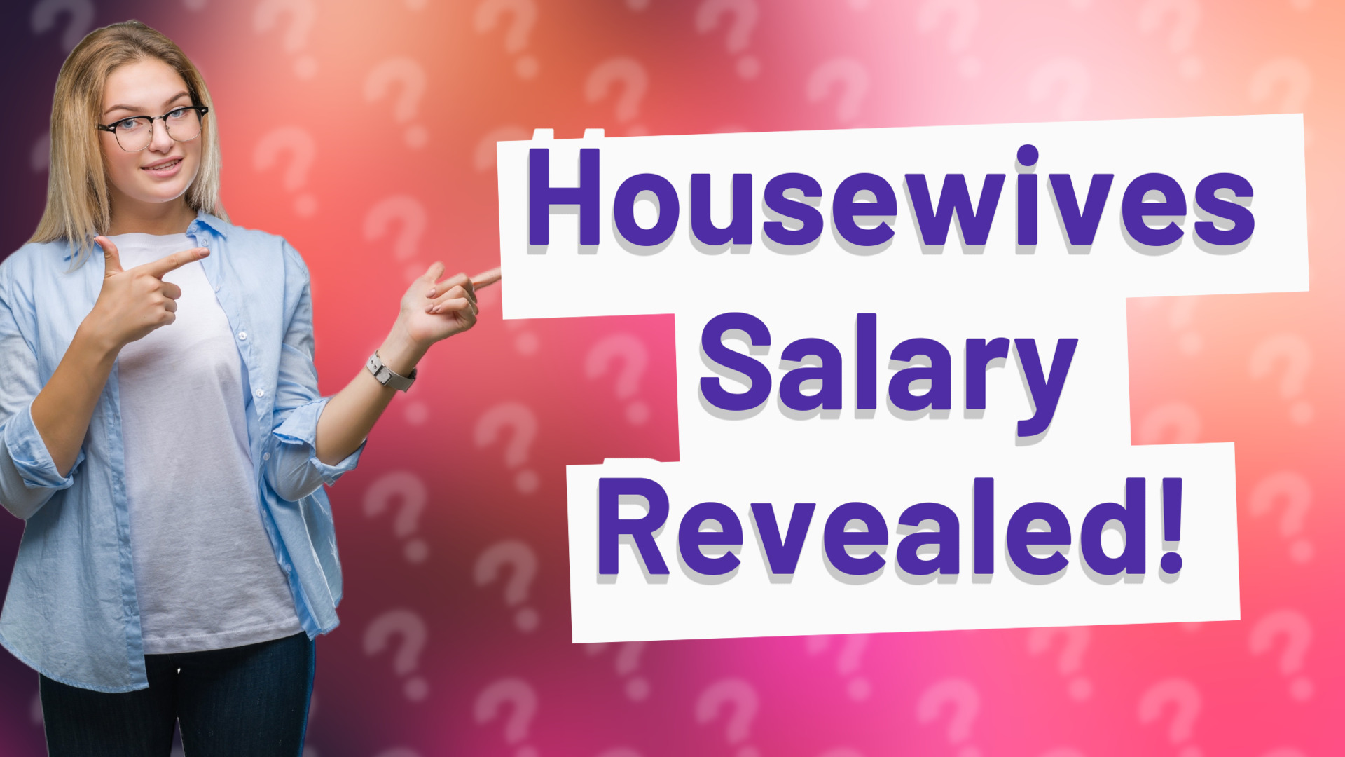 Housewives Salary Revealed!