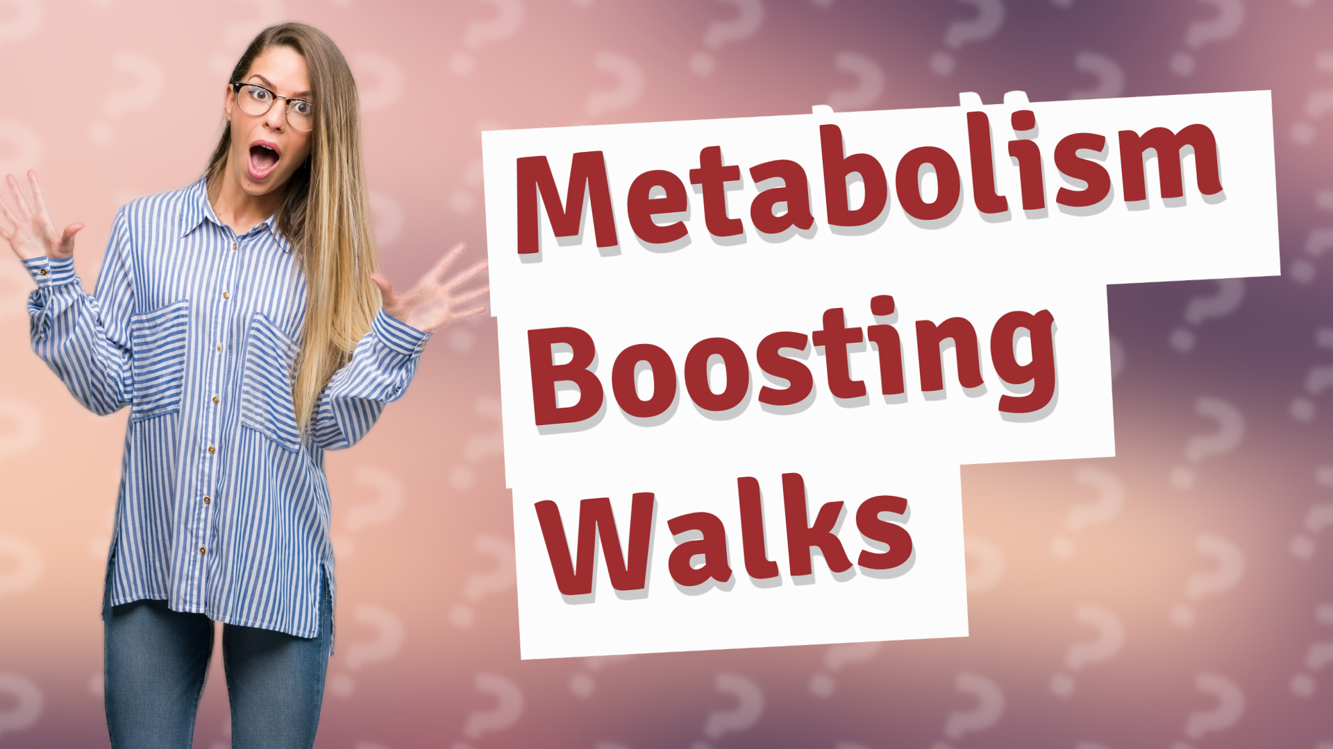Metabolism Boosting Walks