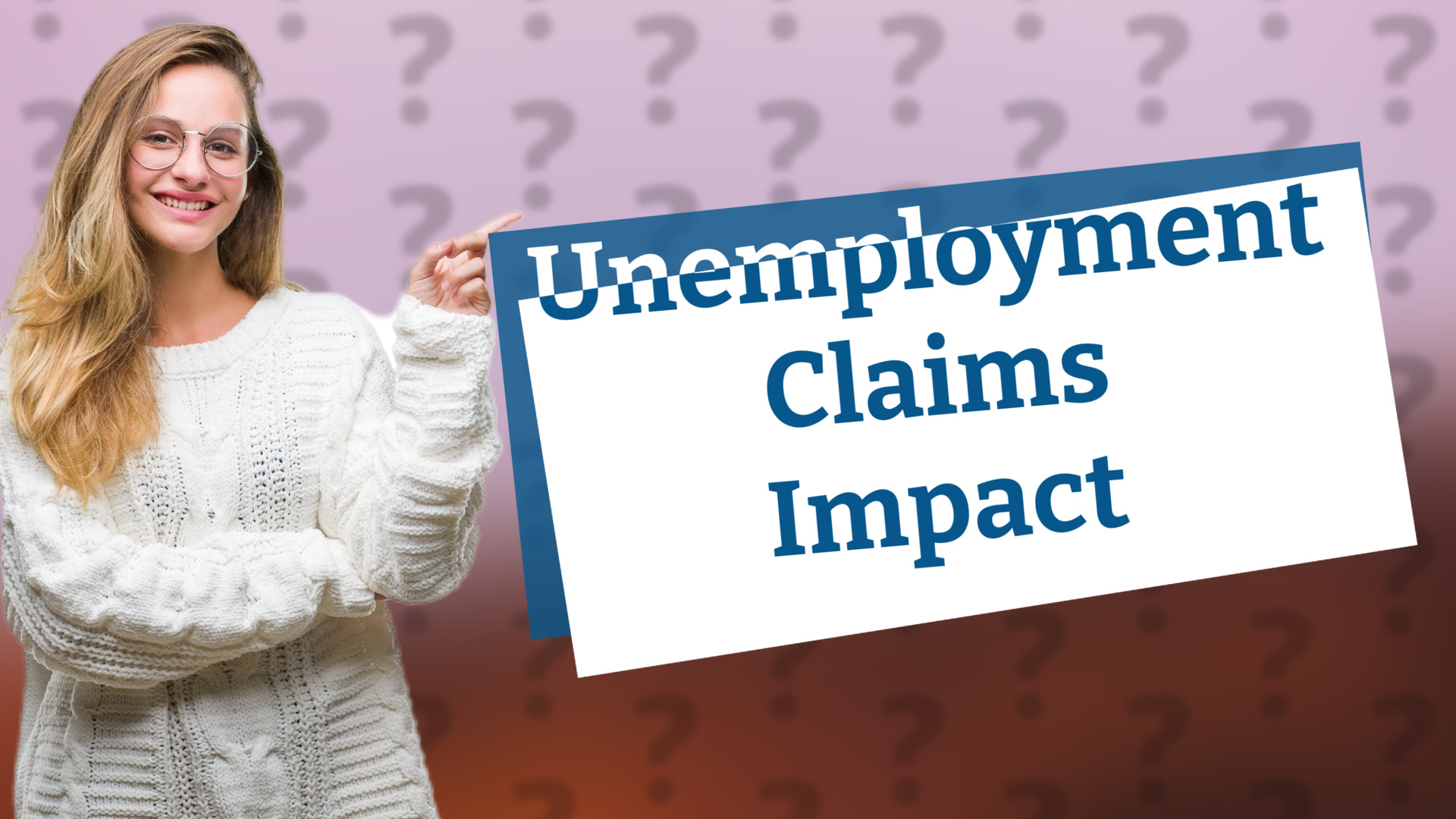 Unemployment Claims Impact