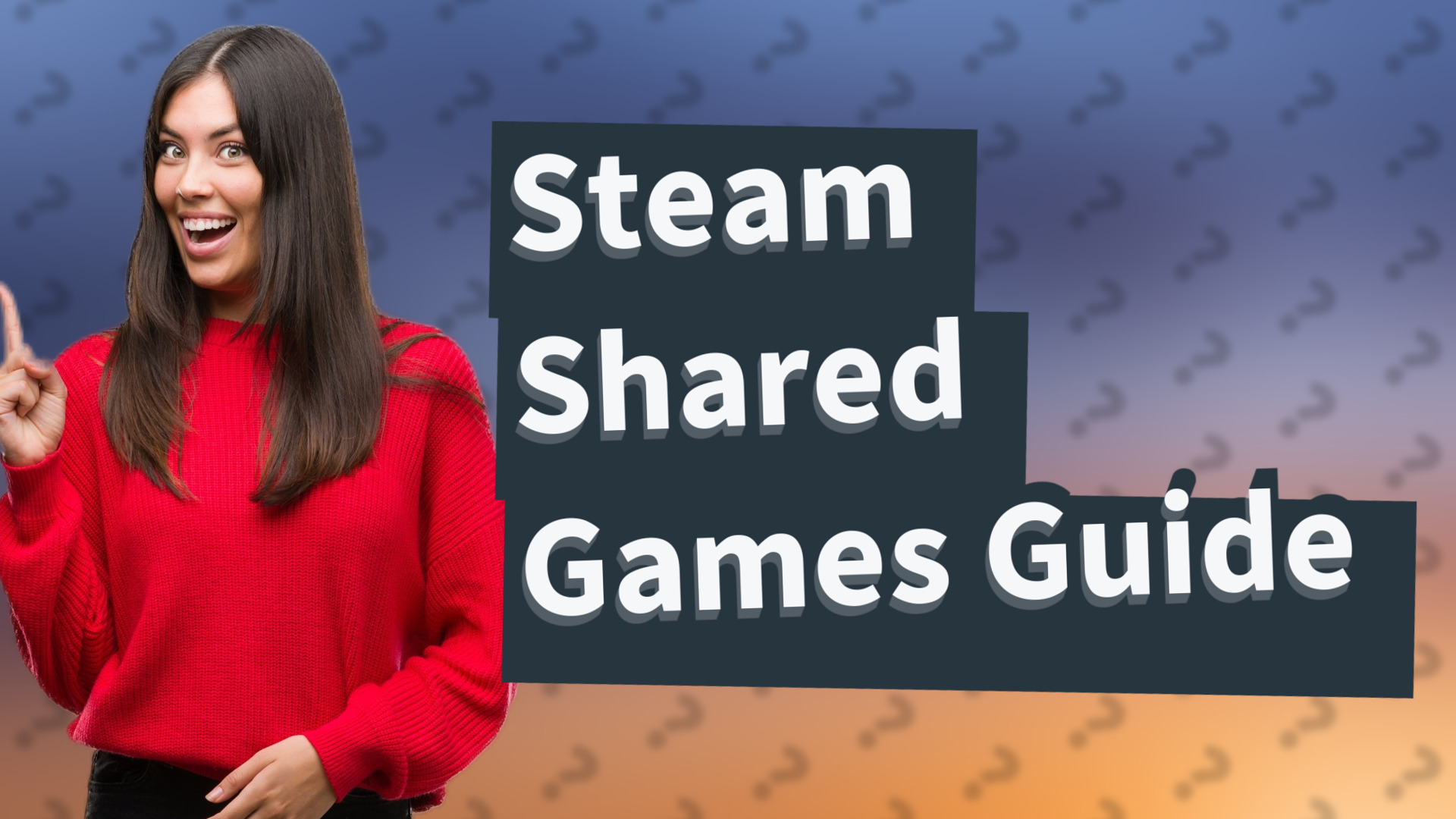 Steam Shared Games Guide