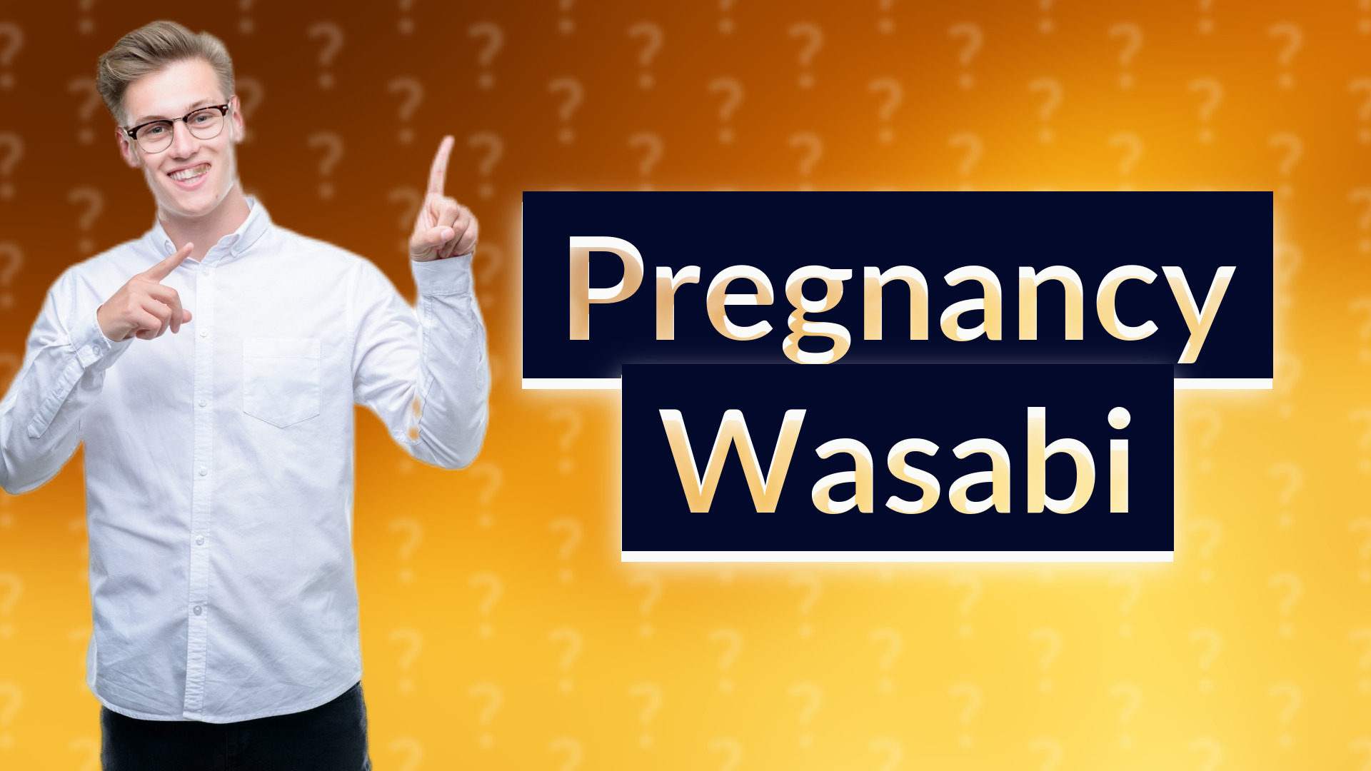 Pregnancy Wasabi