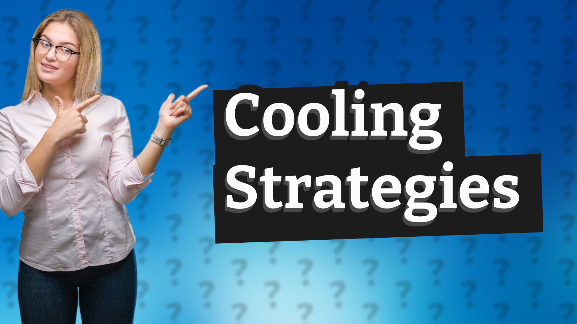 Cooling Strategies