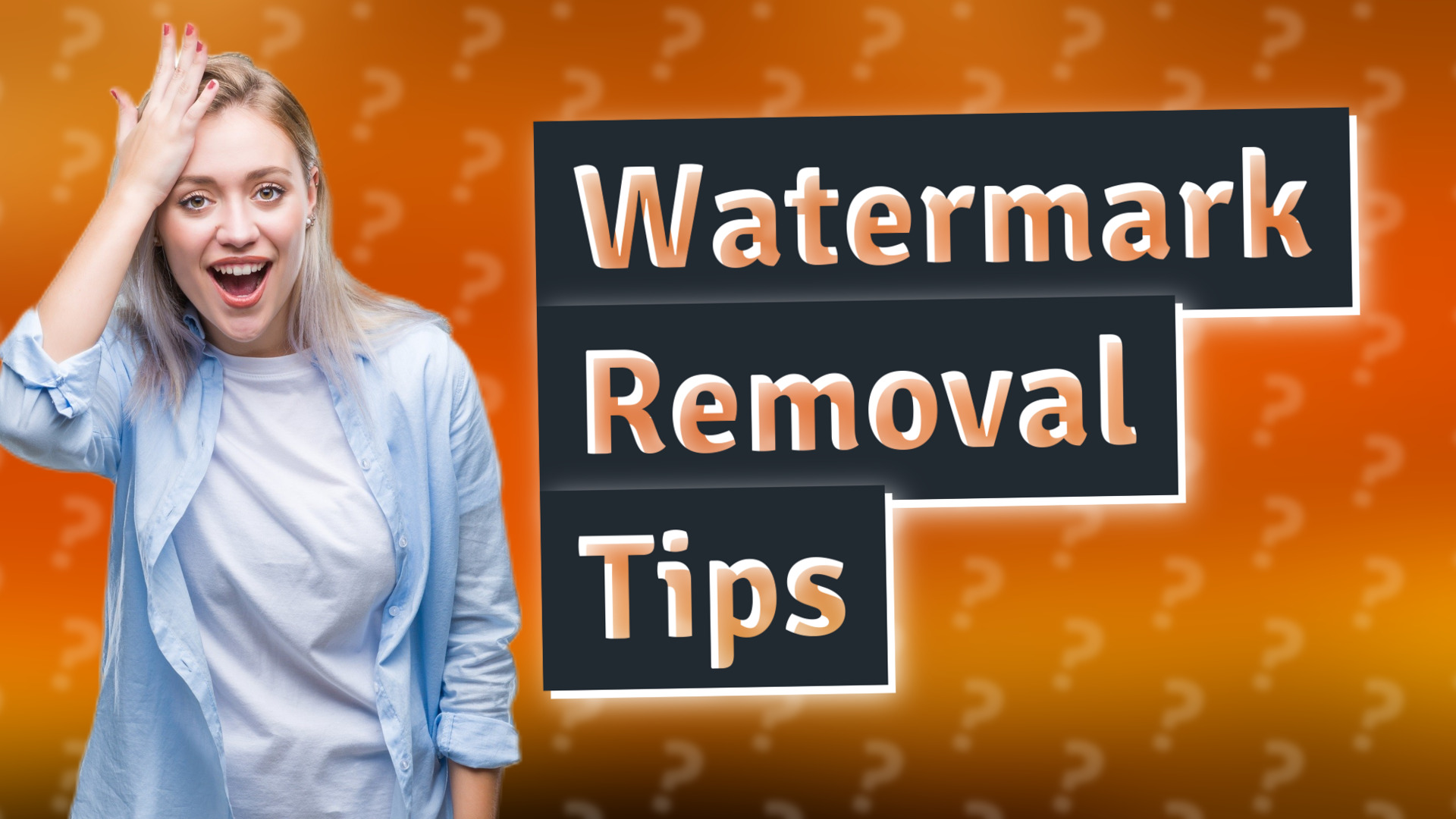 Watermark Removal Tips