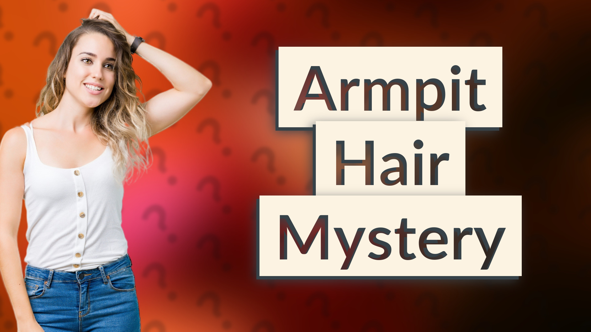 Armpit Hair Mystery