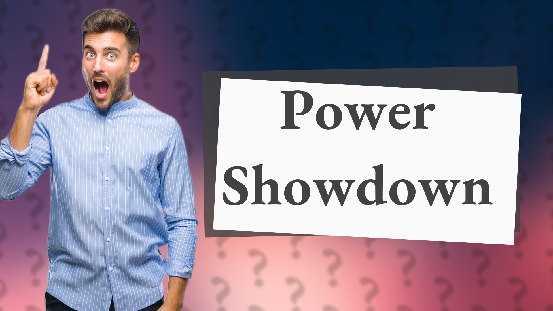 Power Showdown