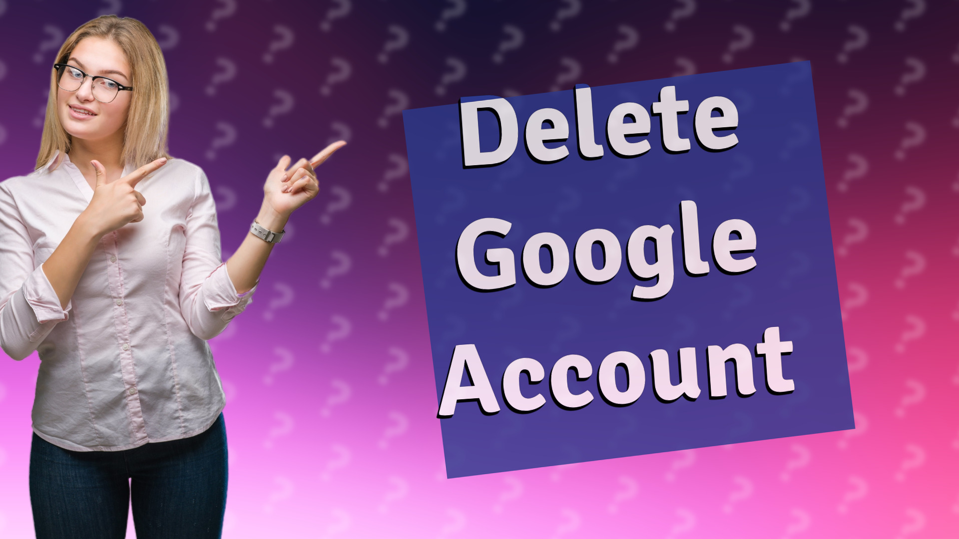 Delete Google Account