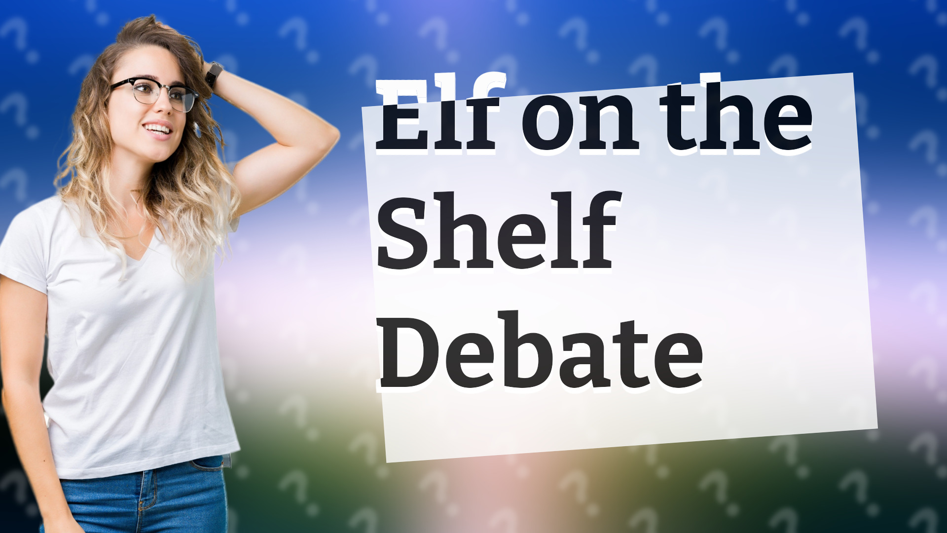 Elf on the Shelf Debate