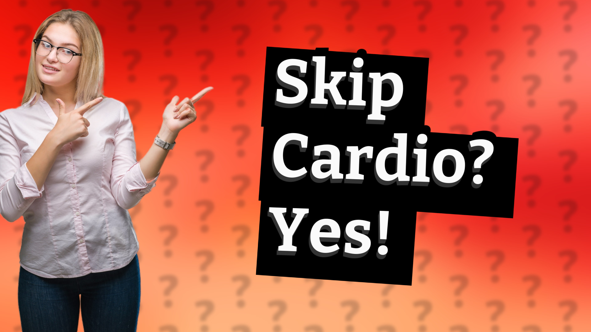 Skip Cardio? Yes!