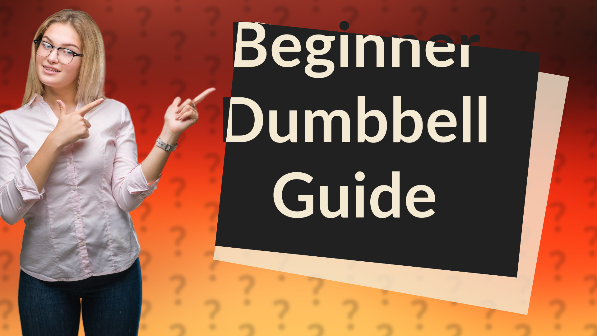 Beginner Dumbbell Guide