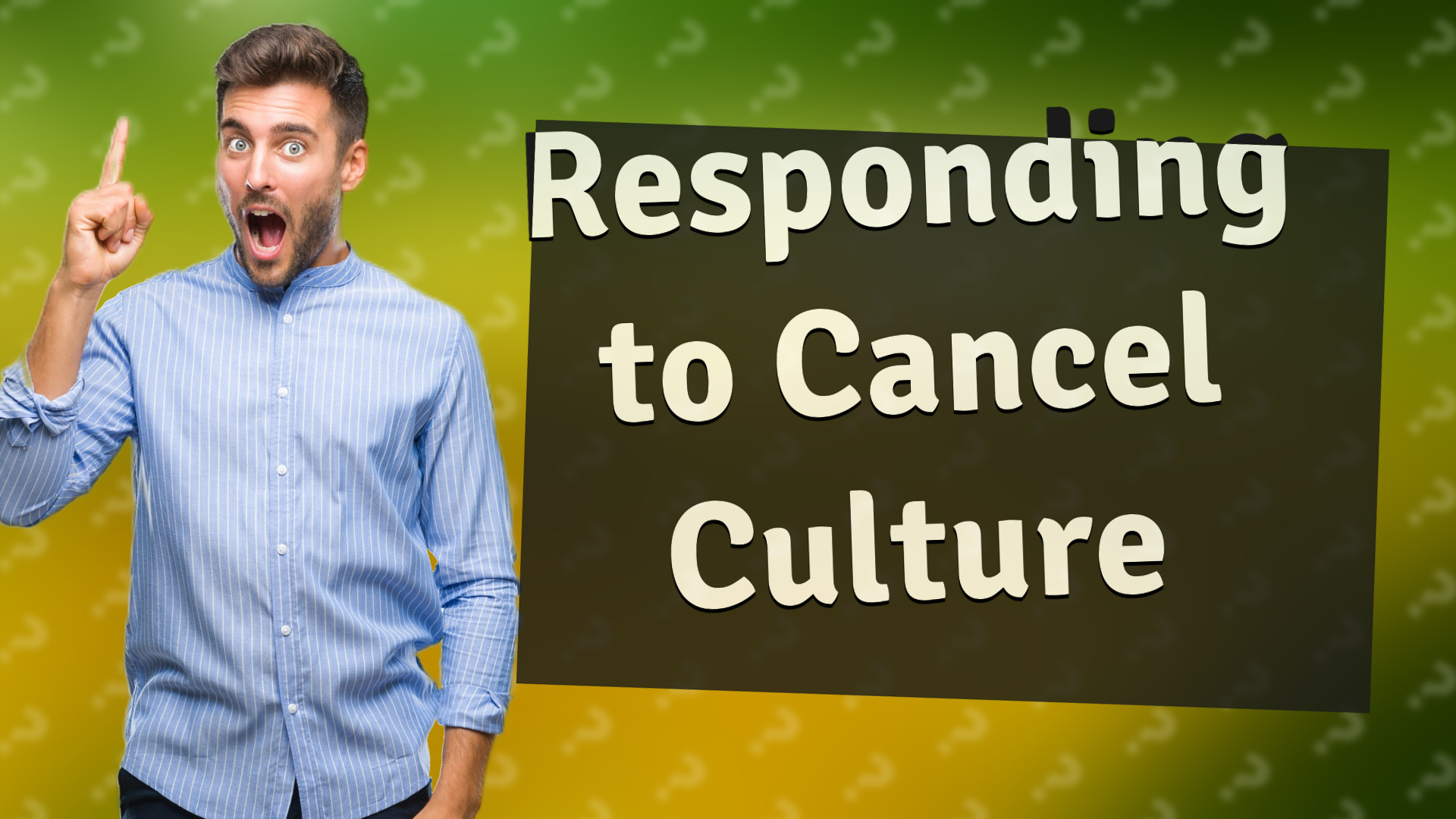 Responding to Cancel Culture