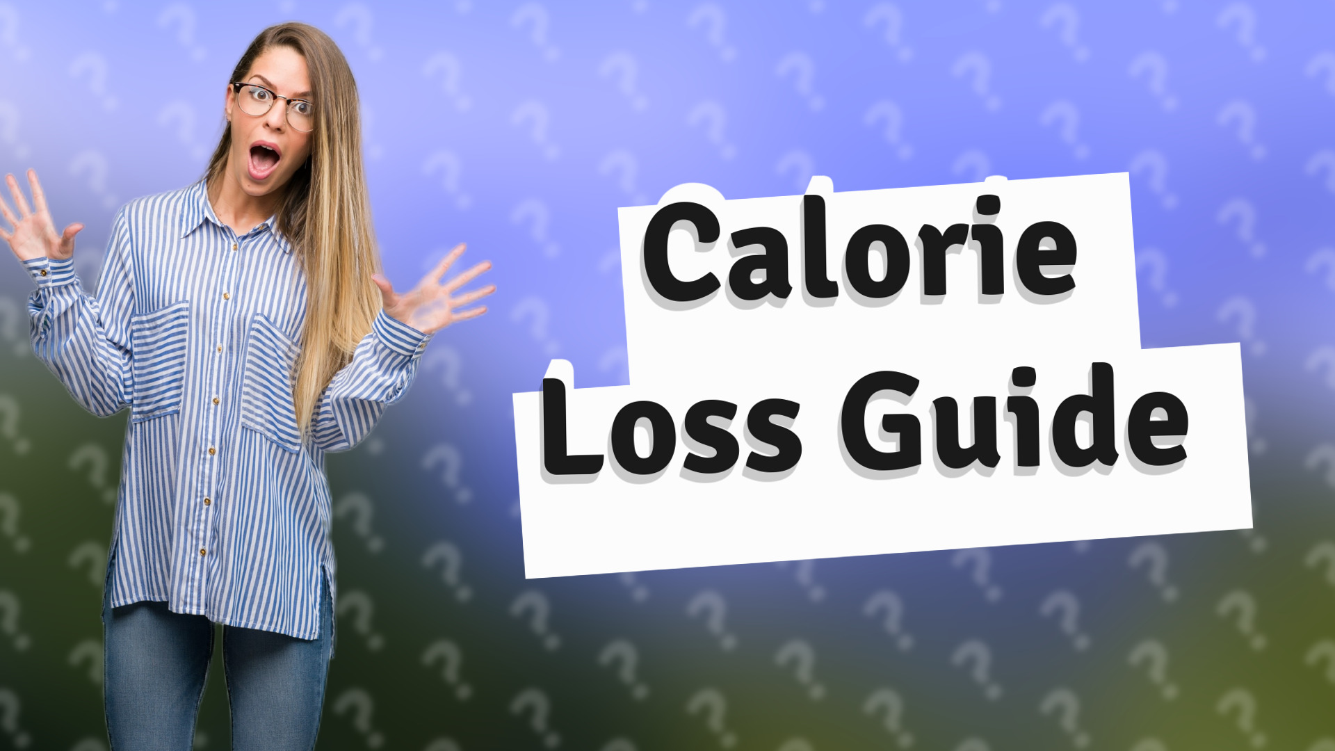 Calorie Loss Guide