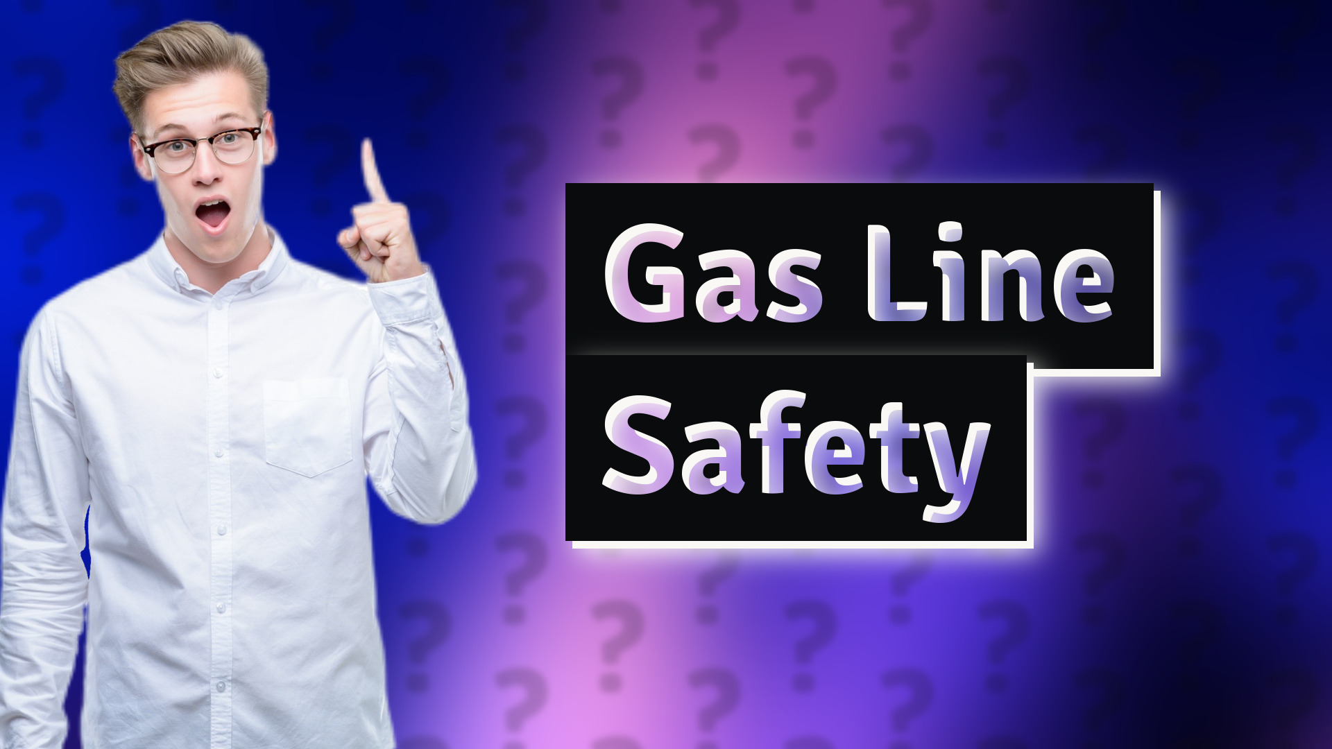 Gas Line Safety